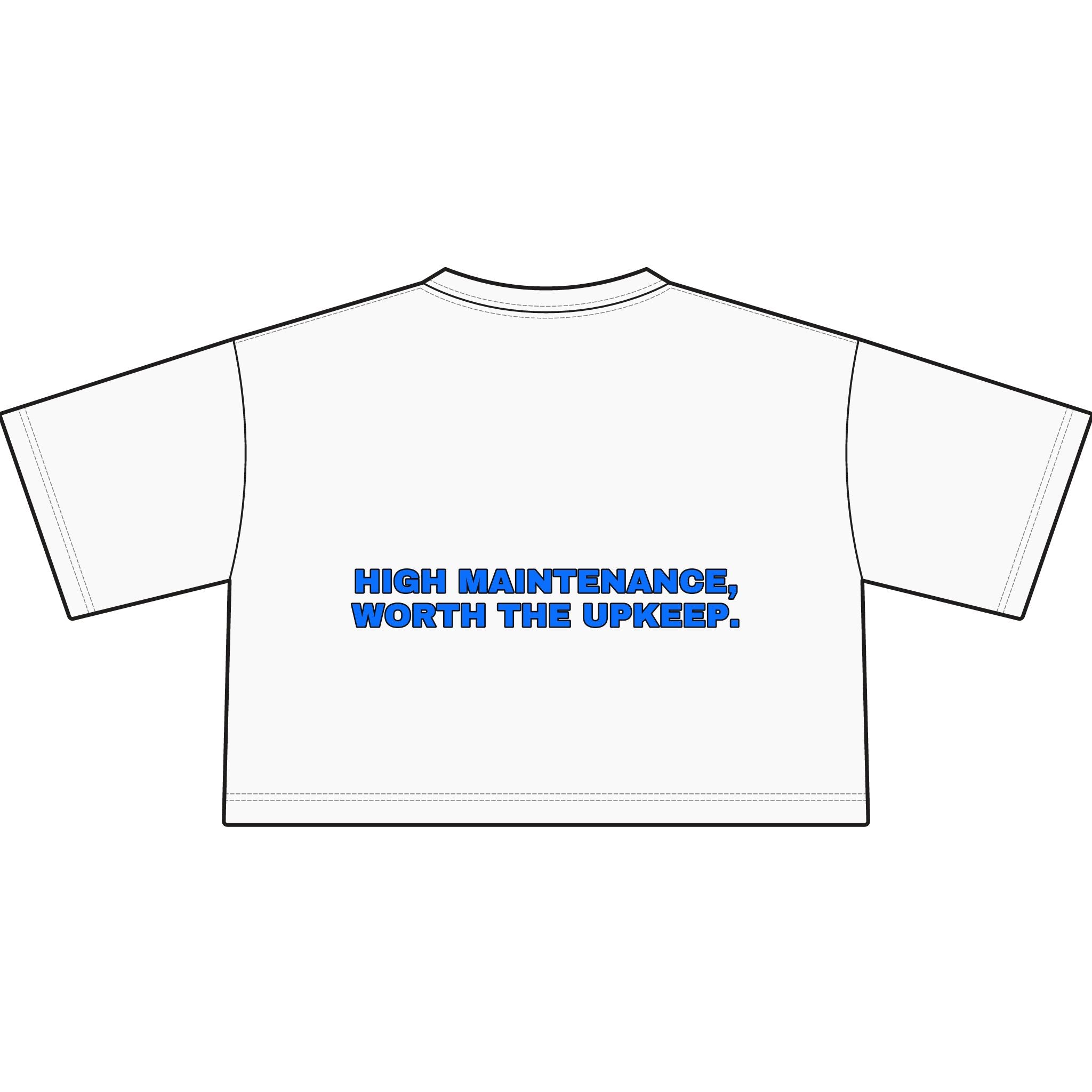High maintenance, worth the upkeep. Statement Crop Tee - Funny Flirty Dating Gift for Her | Seen Zoned