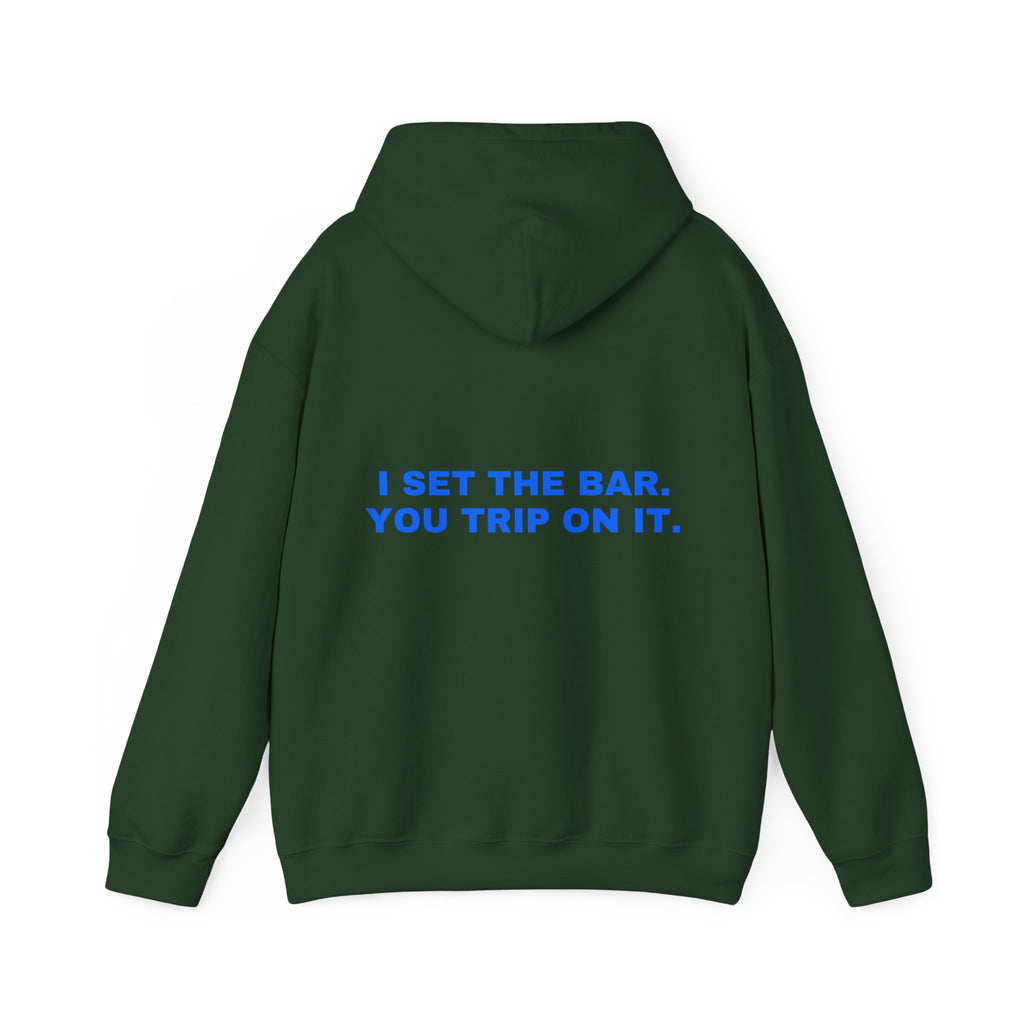I set the bar. You trip on it. Statement Hoodie - Funny Flirty Dating Gift, Gen-Z Read-Receipt Humor | Seen Zoned