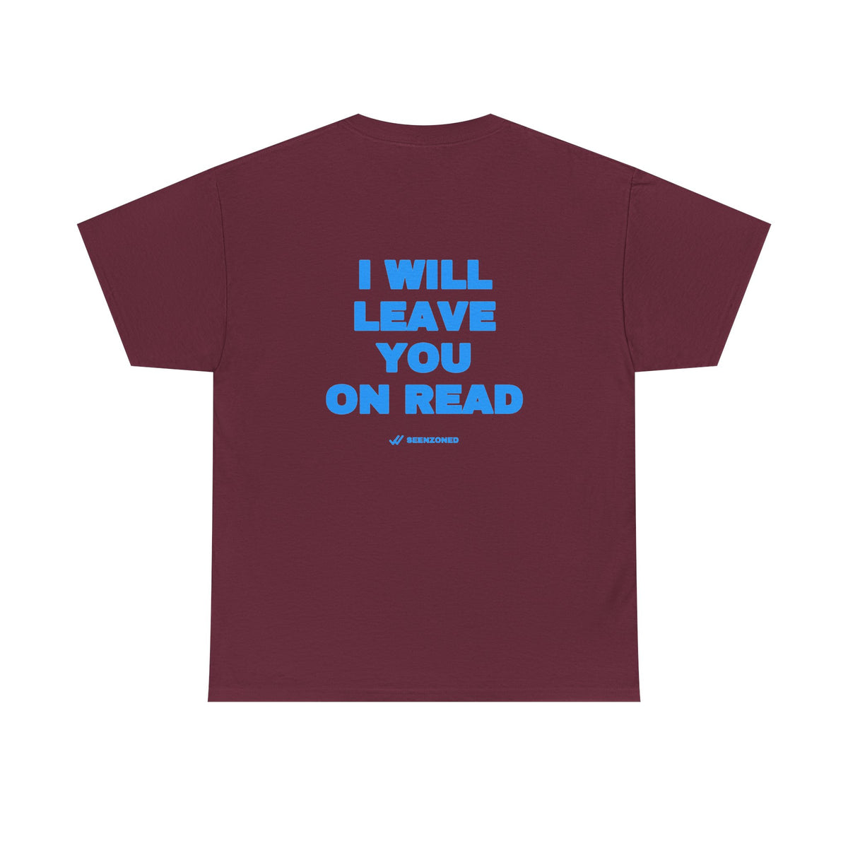 I will leave you on read. Tee · Sky (dark)