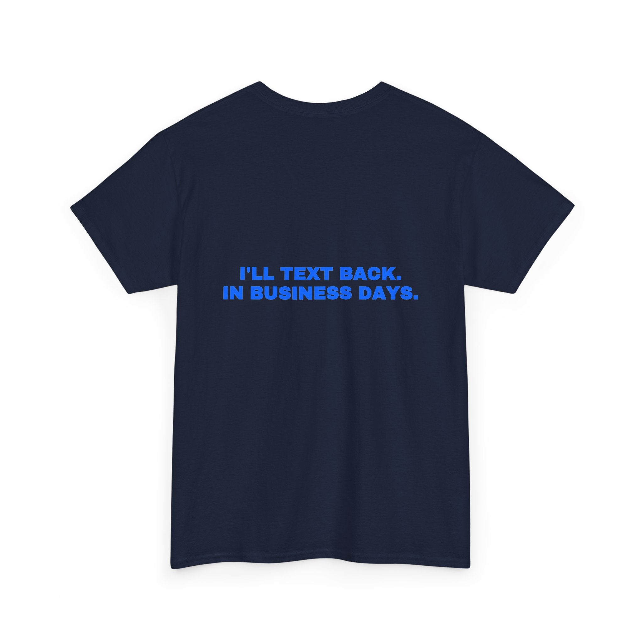 I'll text back. In business days. Royal print (dark)