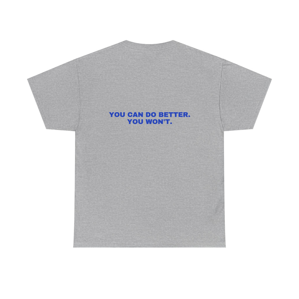 You can do better. You won't. Cobalt print