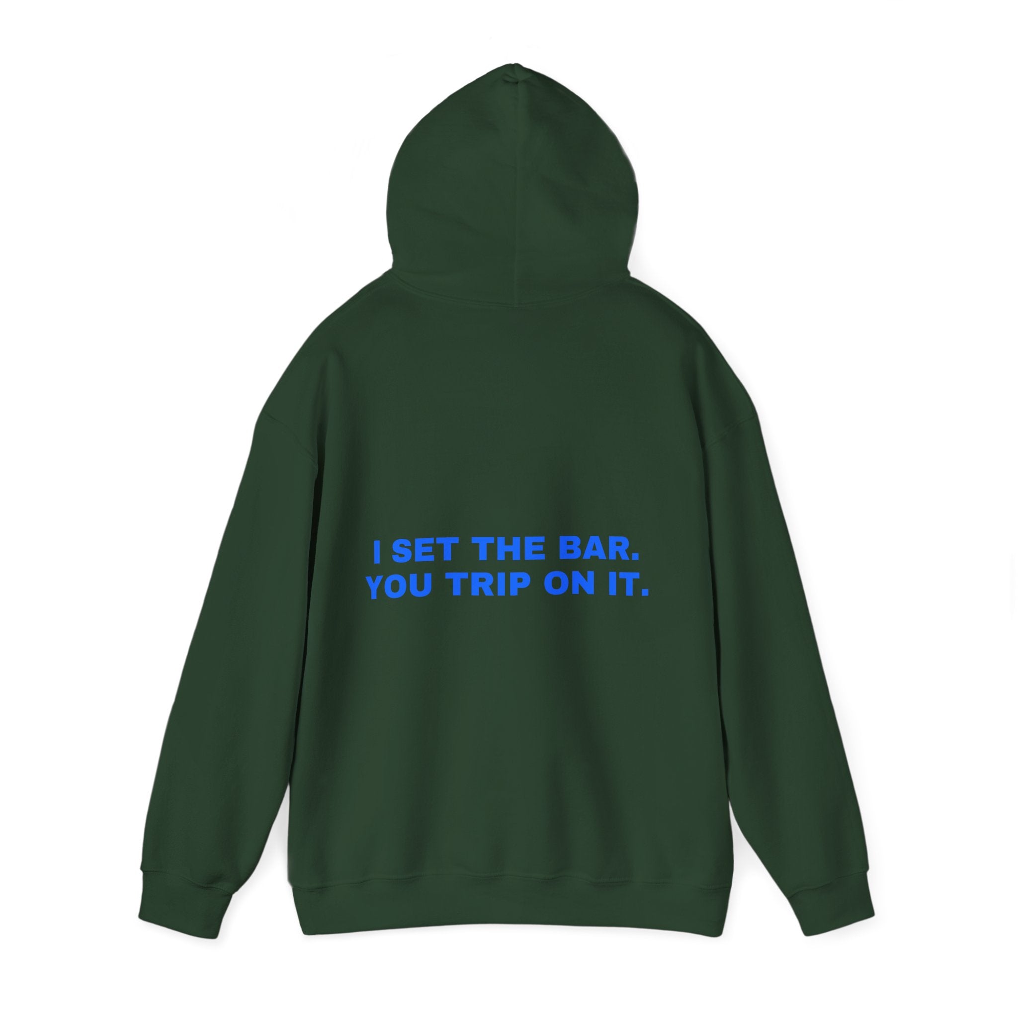 I set the bar. You trip on it. Statement Hoodie - Funny Flirty Dating Gift, Gen-Z Read-Receipt Humor | Seen Zoned