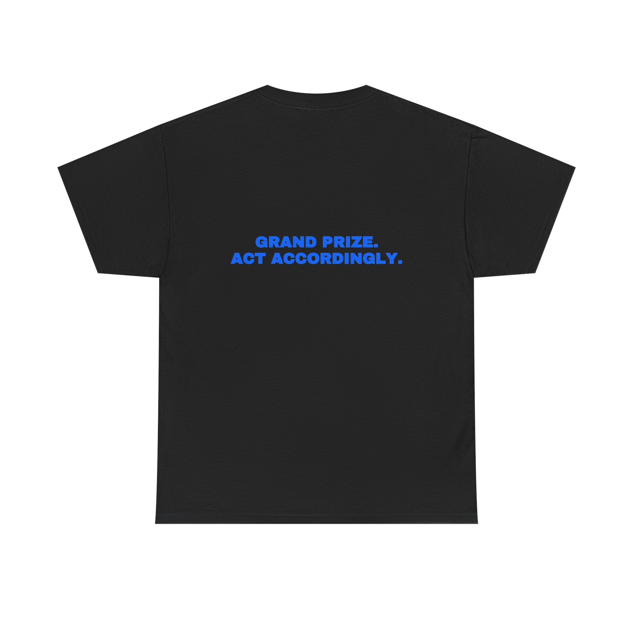 Grand prize. Act accordingly. Royal print (dark)