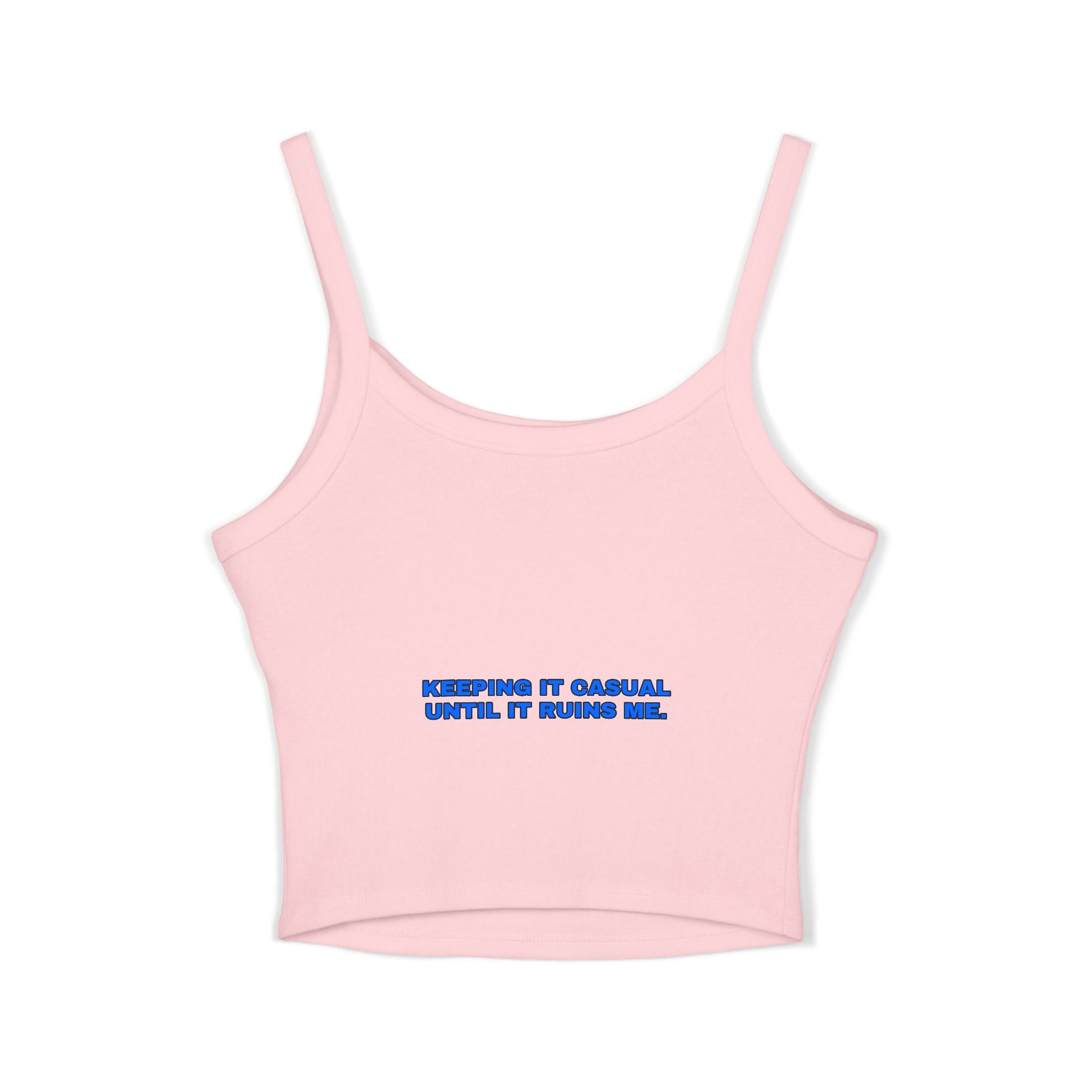 Keeping it casual until it ruins me. Statement Crop Top - Funny Flirty Dating Gift for Her | Seen Zoned