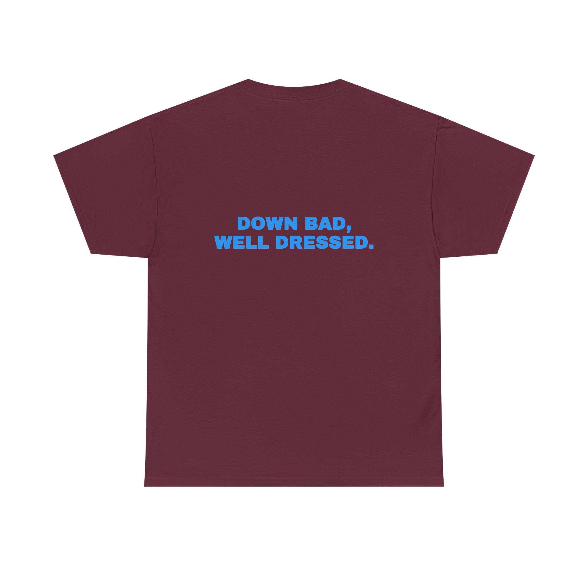 Down bad, well dressed. Sky print (dark)