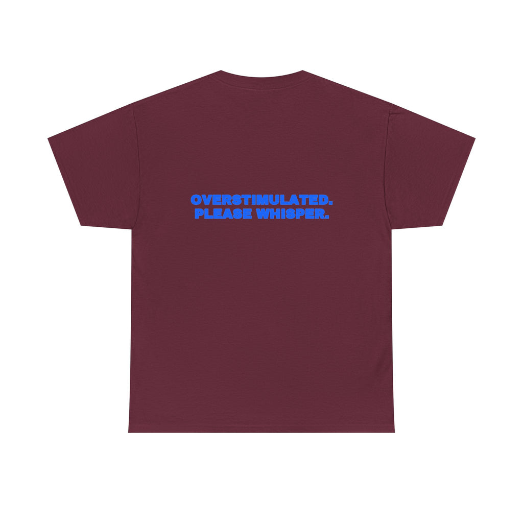 Overstimulated. Please whisper. Tee · Royal (dark)