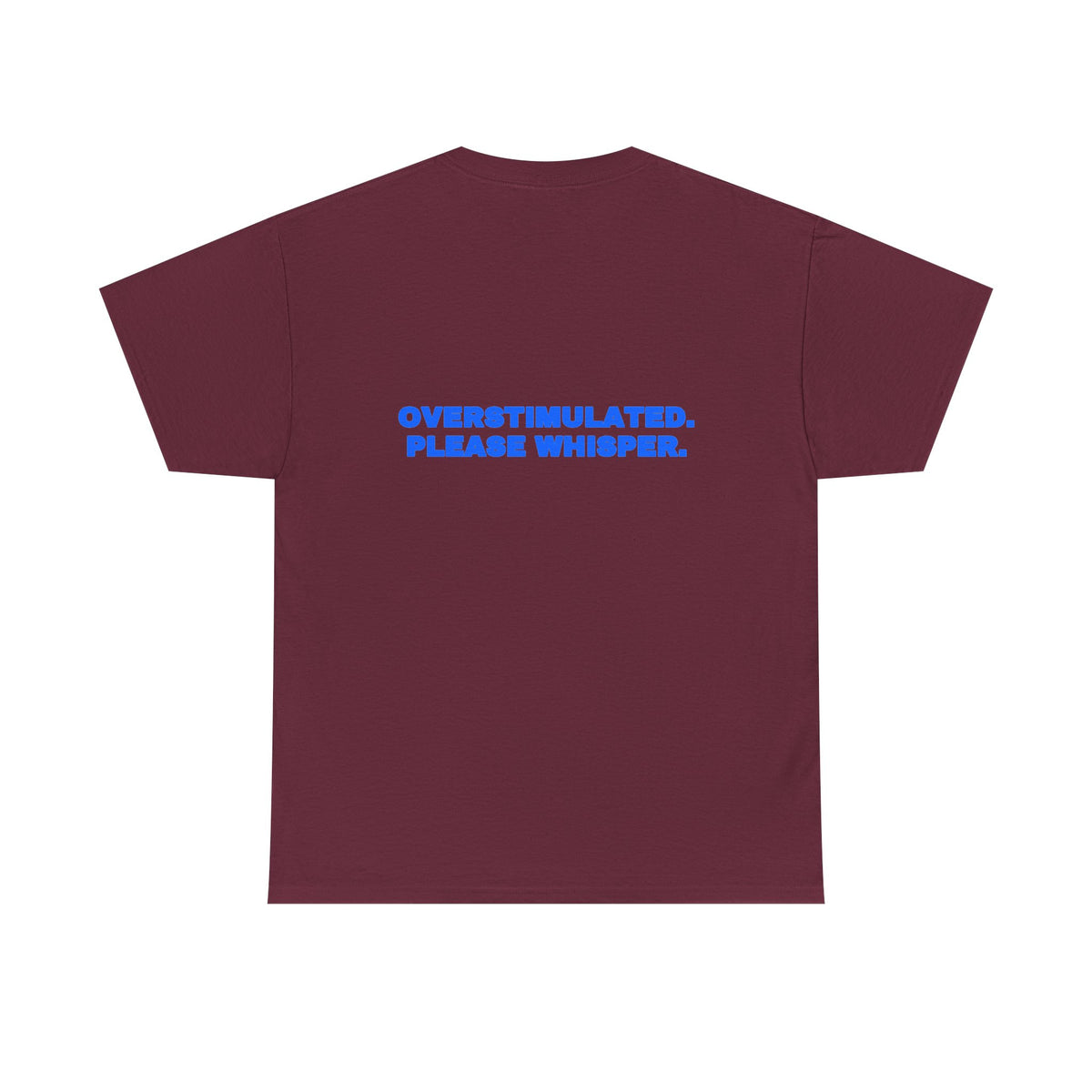 Overstimulated. Please whisper. Tee · Royal (dark)