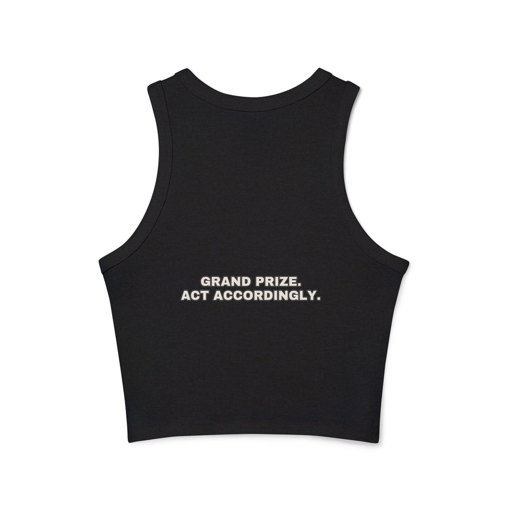 Grand prize. Act accordingly. Statement Ribbed Crop Tank - Funny Flirty Dating Gift for Her | Seen Zoned