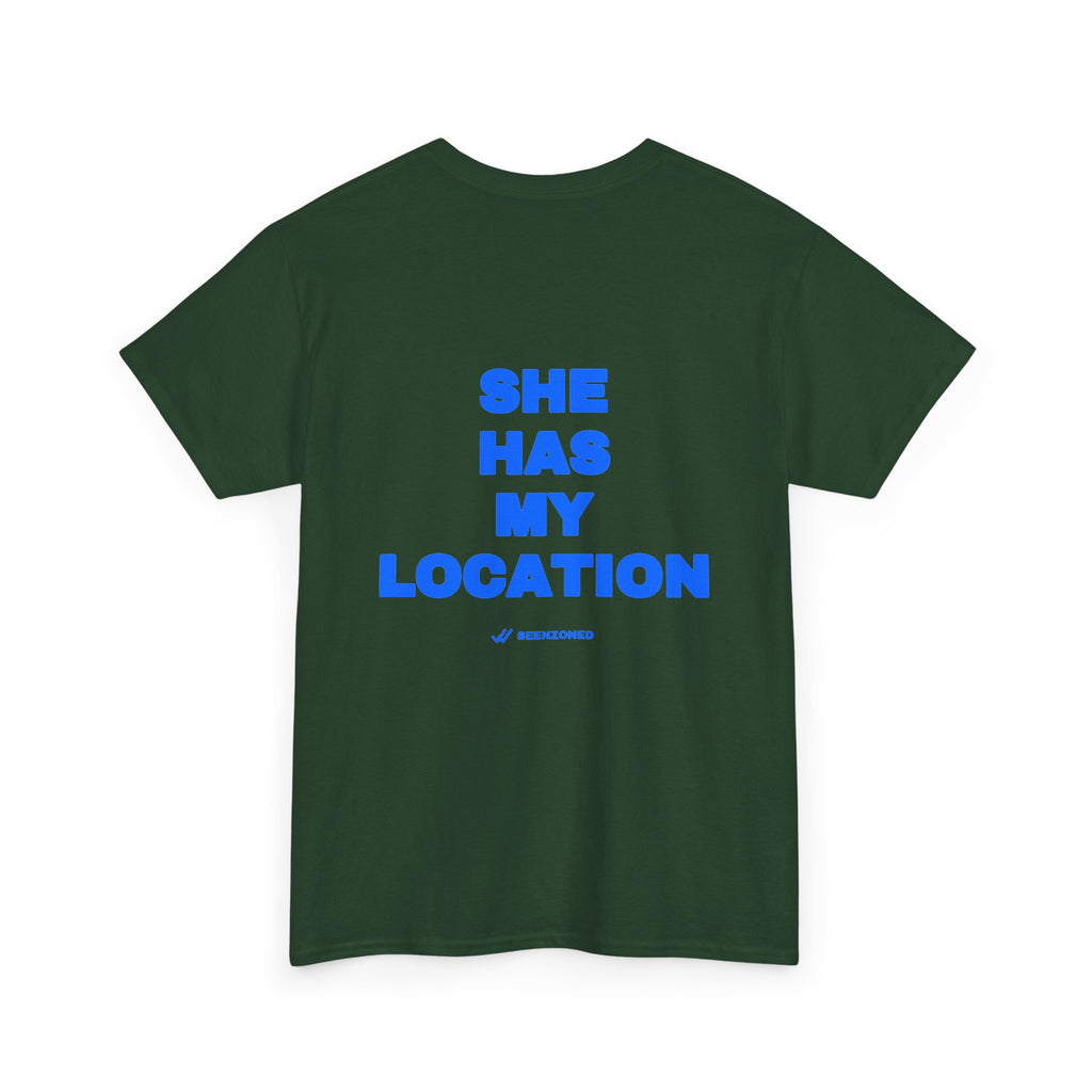 She has my location. Tee