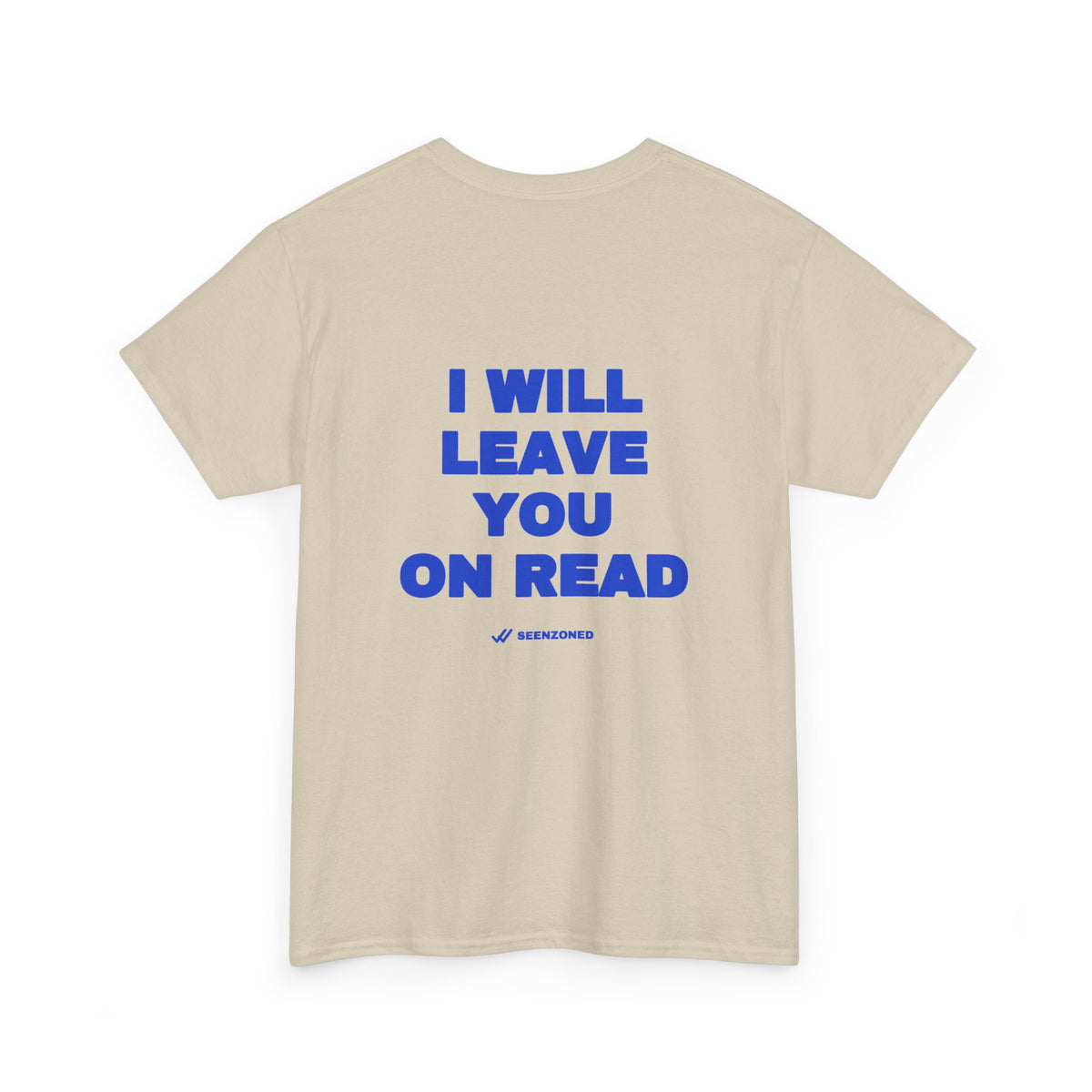 I will leave you on read. Tee · Cobalt