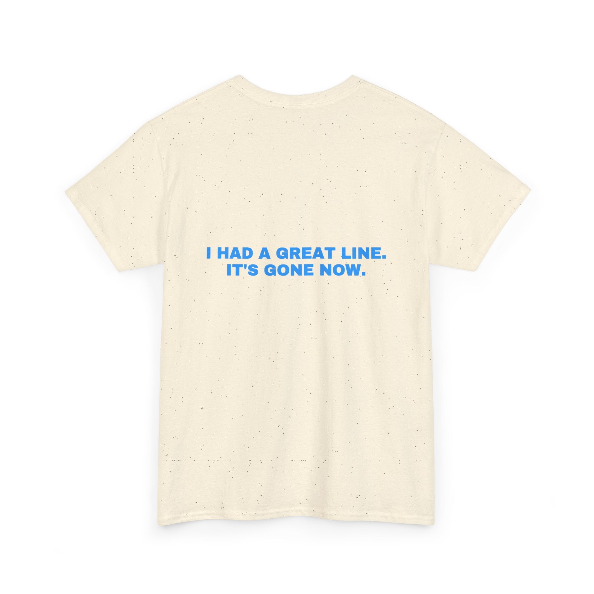 I had a great line. It's gone now. Sky print