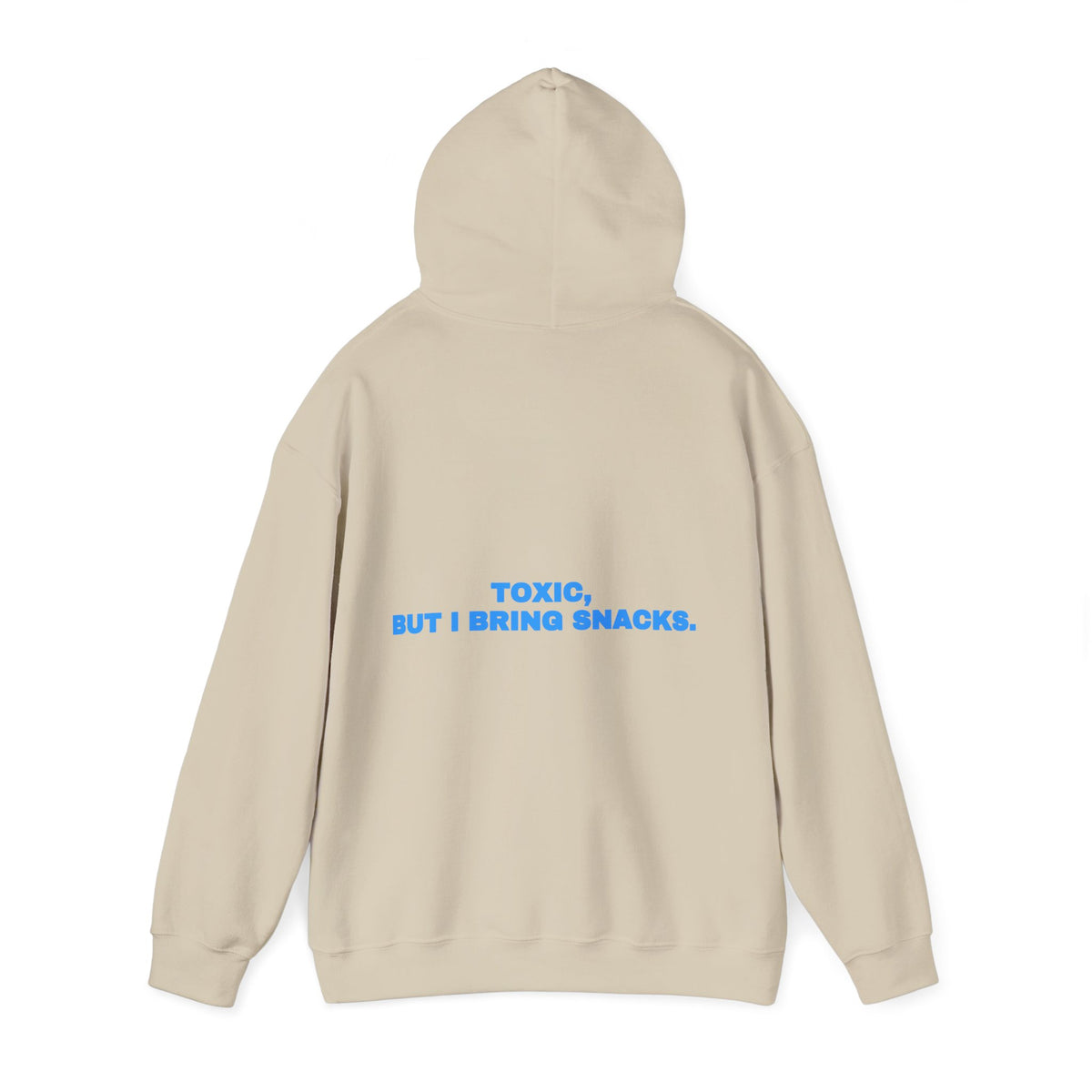 Toxic, but I bring snacks. Hoodie · Sky