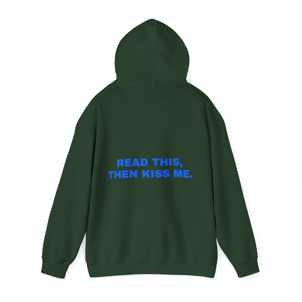 Read this, then kiss me. Statement Hoodie - Funny Flirty Dating Gift, Gen-Z Read-Receipt Humor | Seen Zoned