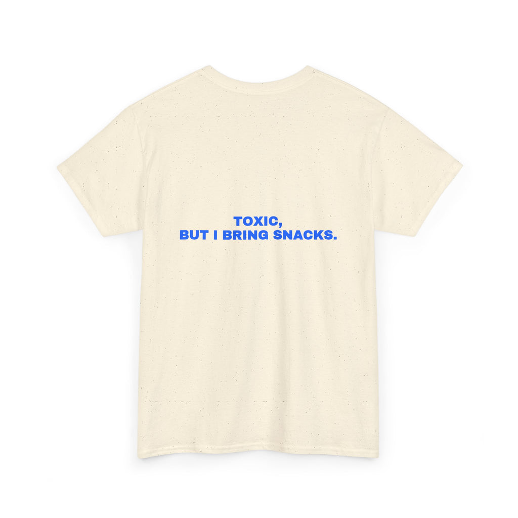 Toxic, but I bring snacks. Statement Tee - Soft Classic Cotton, Funny Flirty Dating Gift | Seen Zoned