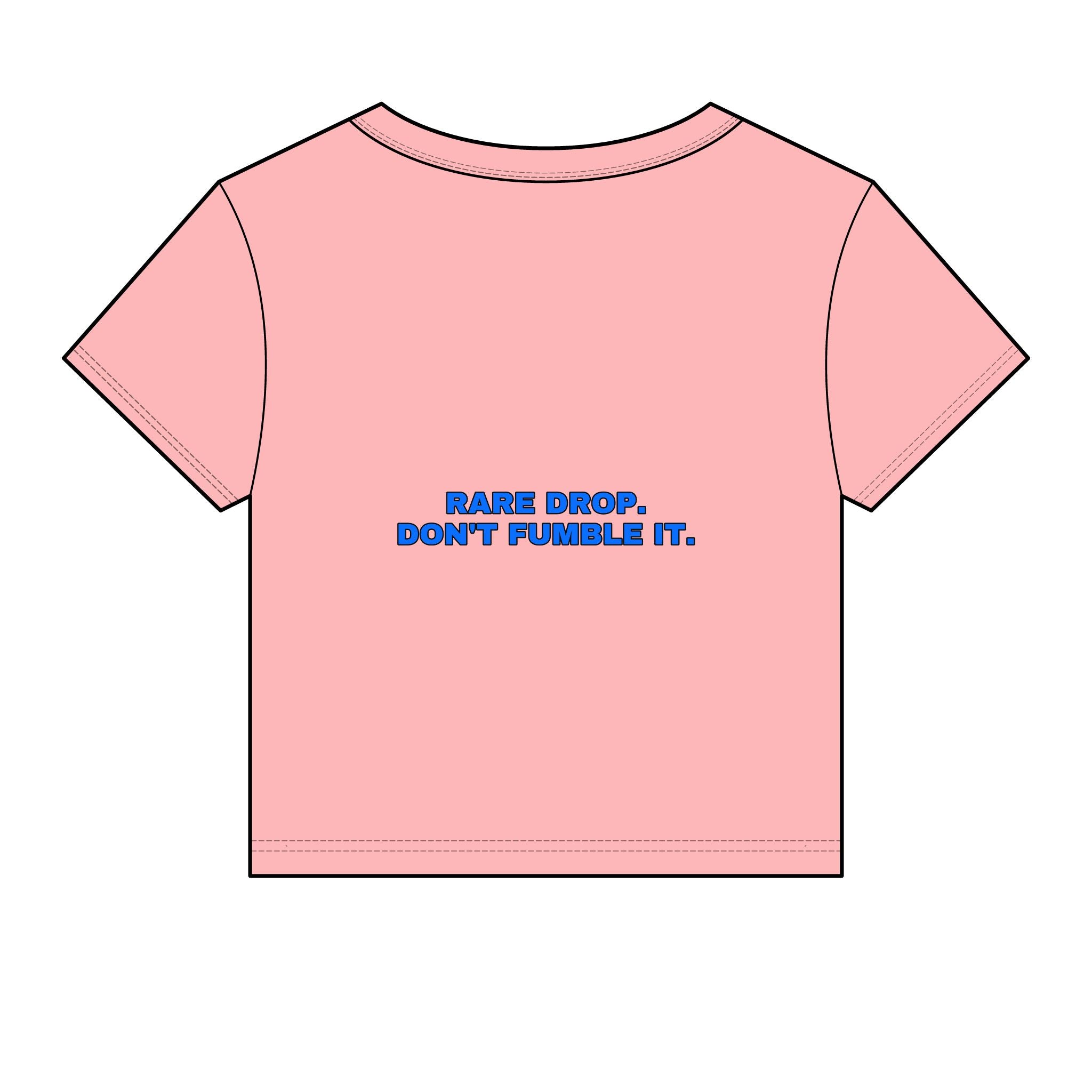 Rare drop. Don't fumble it. Statement Baby Tee - Funny Flirty Dating Gift for Her | Seen Zoned