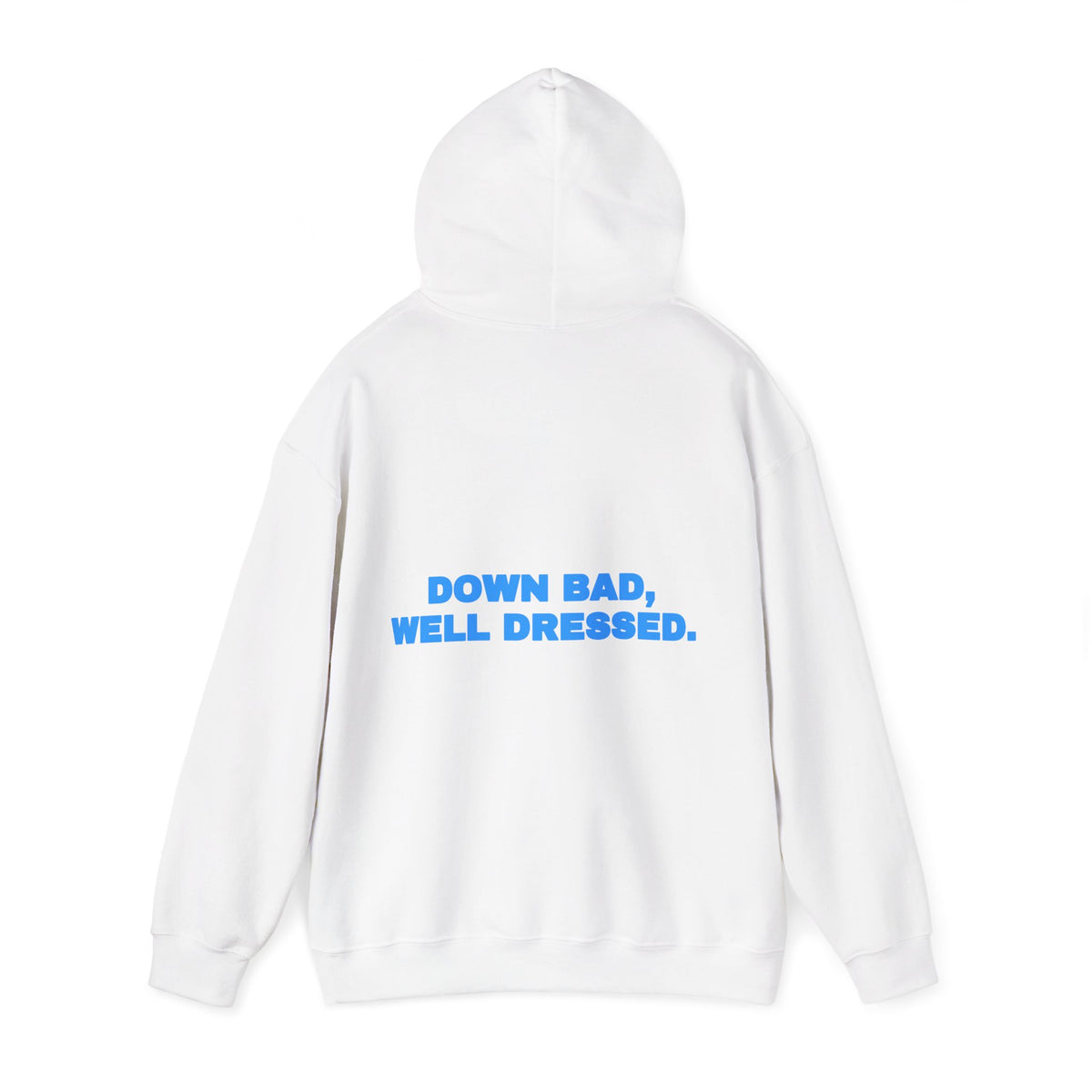 Down bad, well dressed. Hoodie · Sky