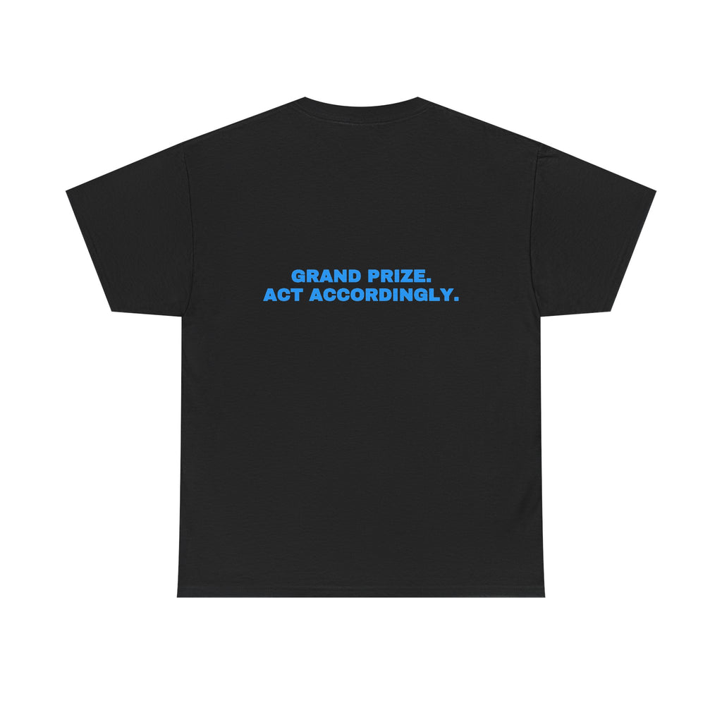 Grand prize. Act accordingly. Sky print (dark)