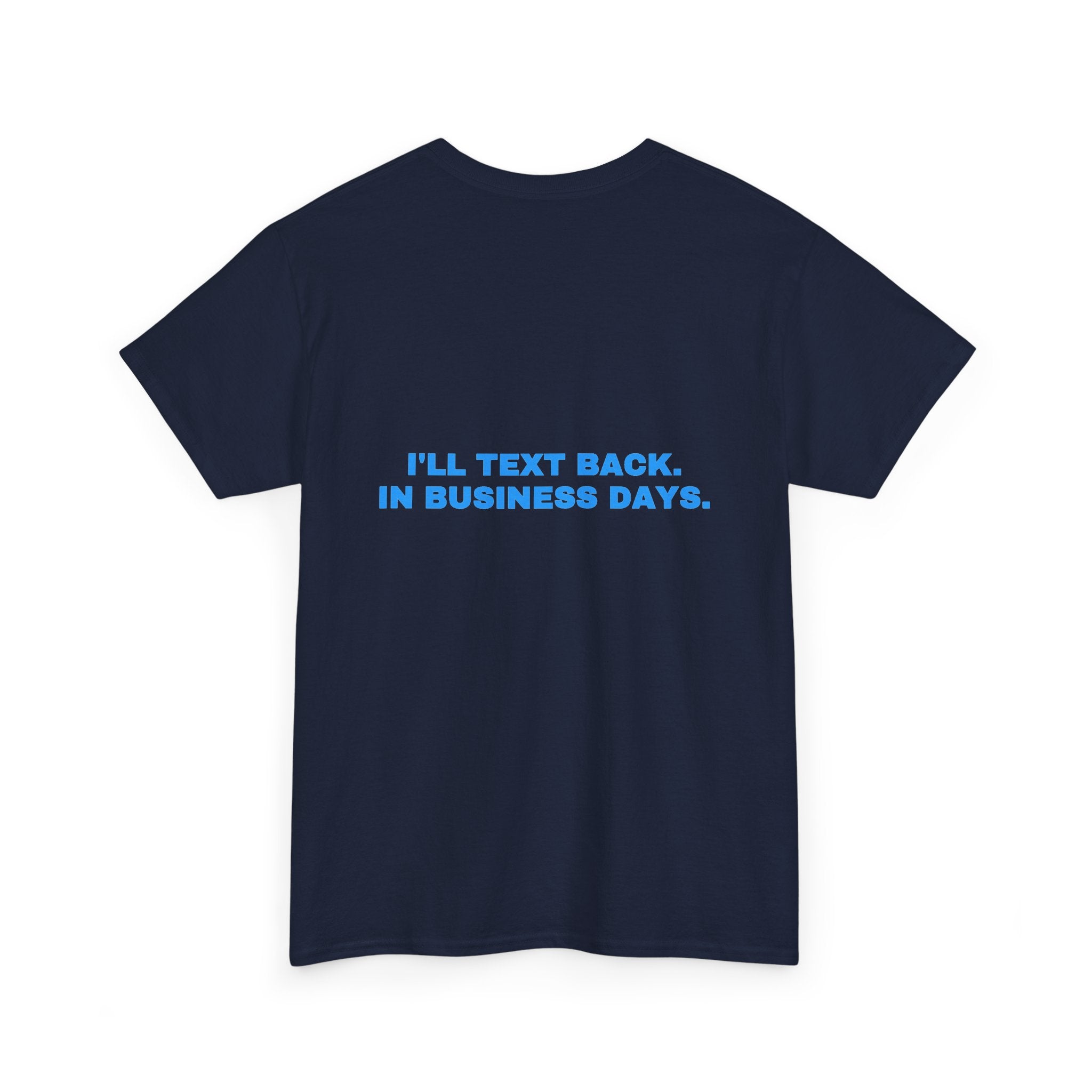 I'll text back. In business days. Sky print (dark)