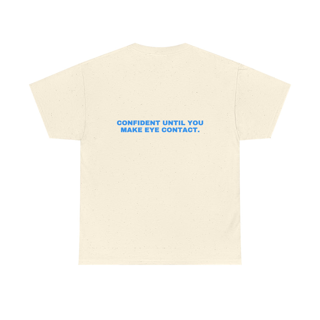 Confident until you make eye contact. Sky print