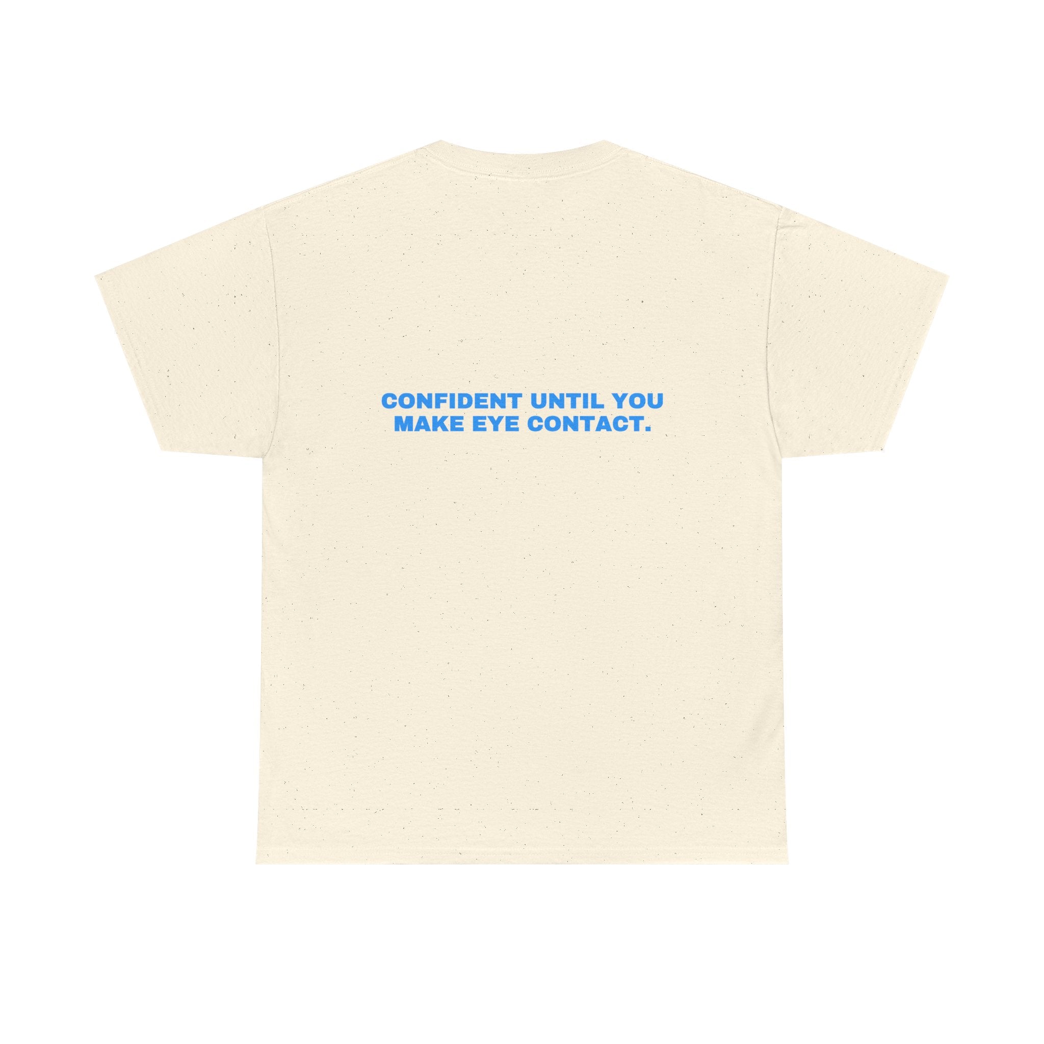 Confident until you make eye contact. Sky print
