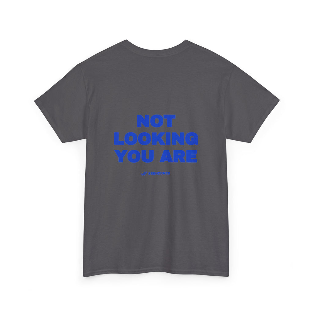 Not looking. You are. Tee · Cobalt (dark)