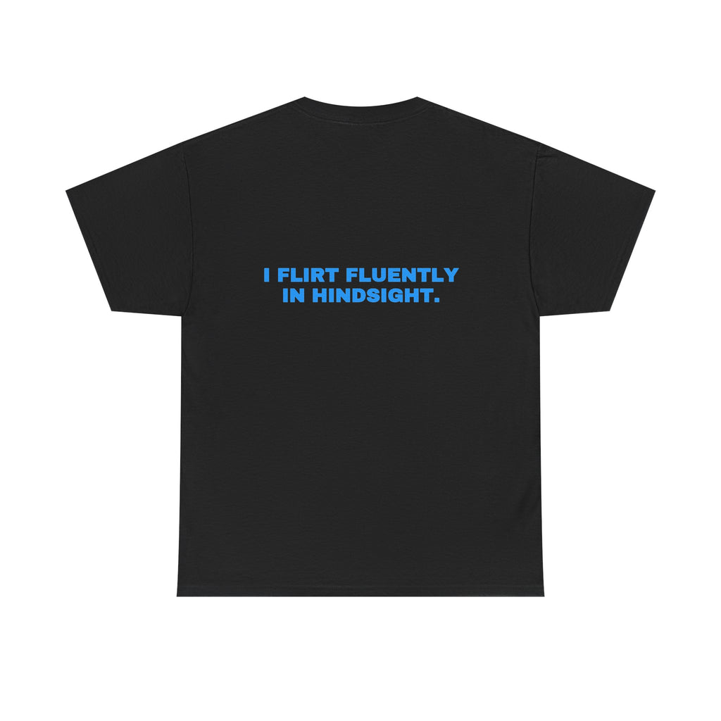 I flirt fluently in hindsight. Sky print (dark)