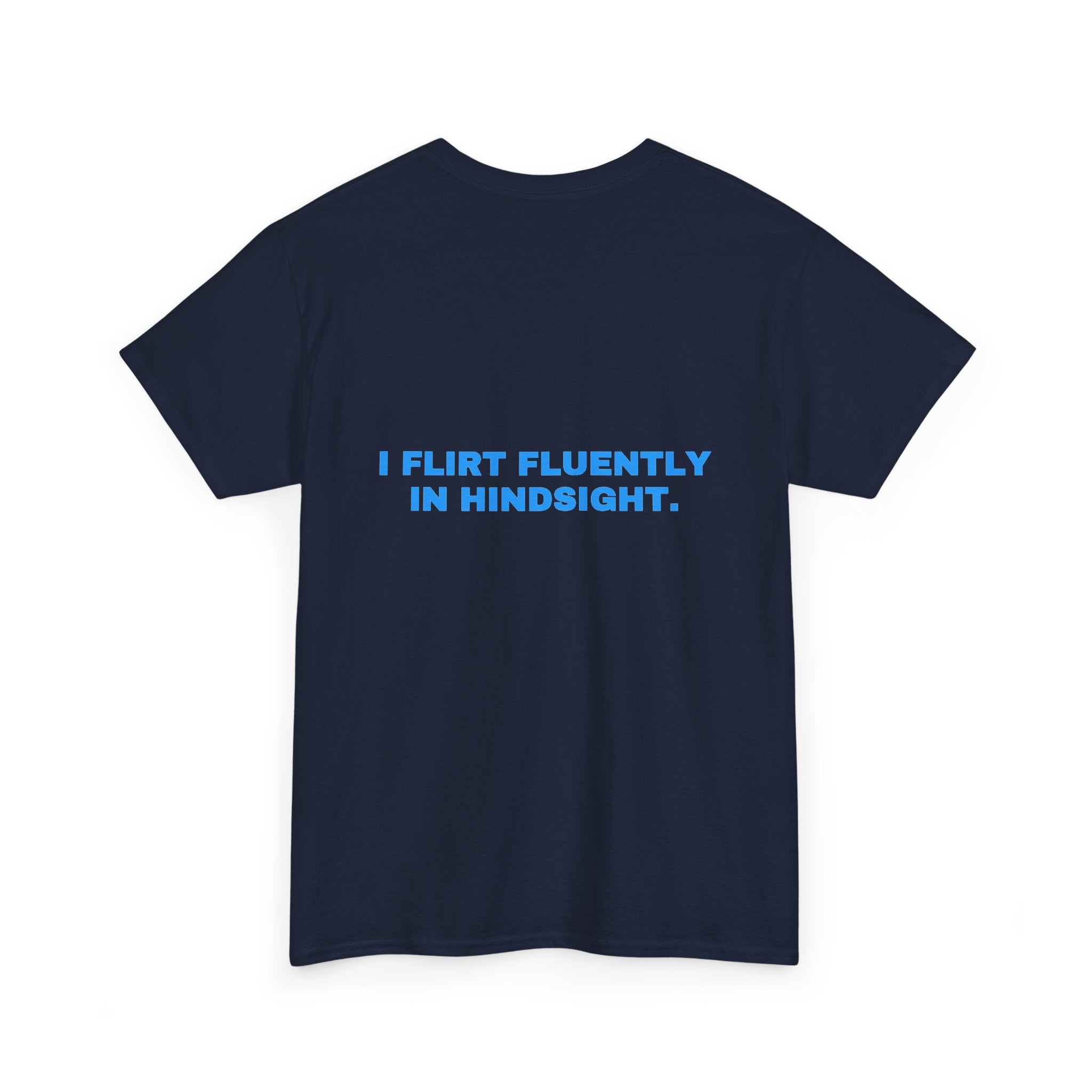 I flirt fluently in hindsight. Sky print (dark)