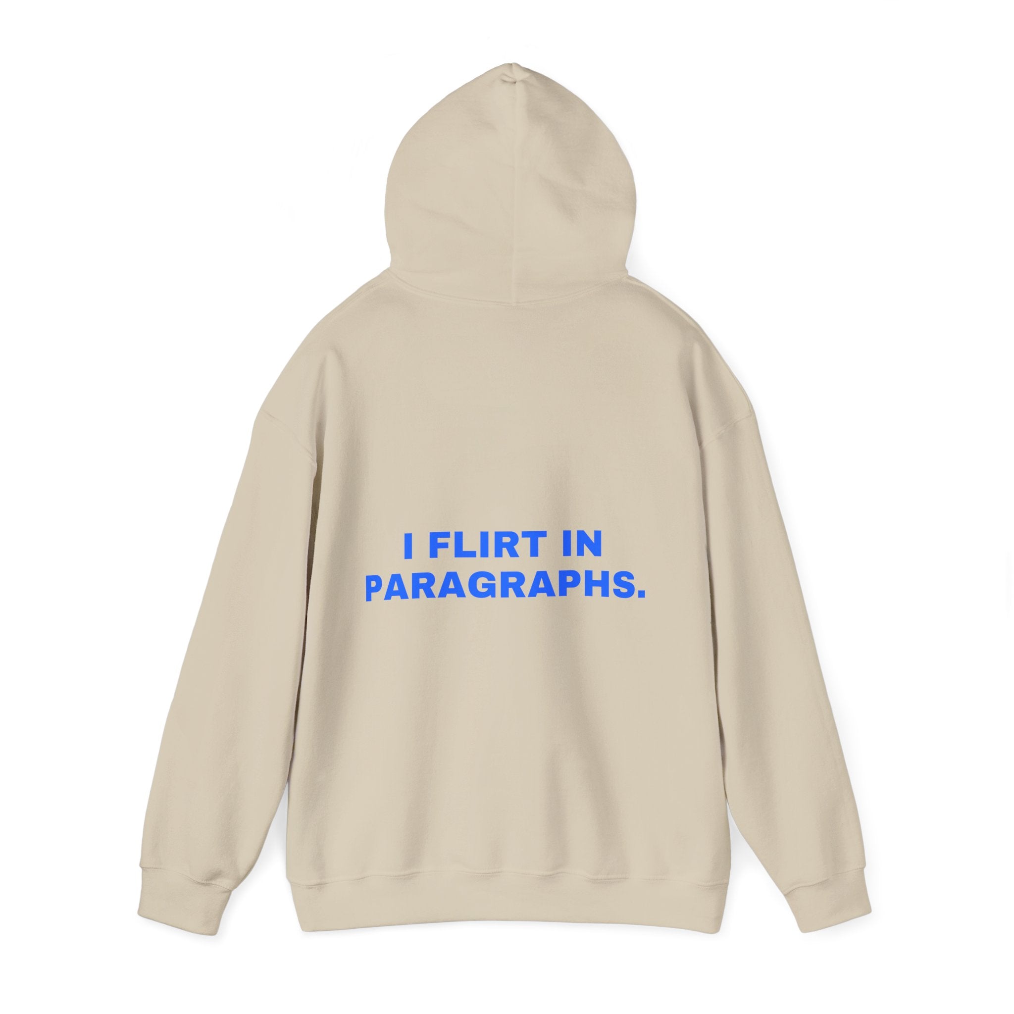 I flirt in paragraphs. Statement Hoodie - Funny Flirty Dating Gift, Gen-Z Read-Receipt Humor | Seen Zoned