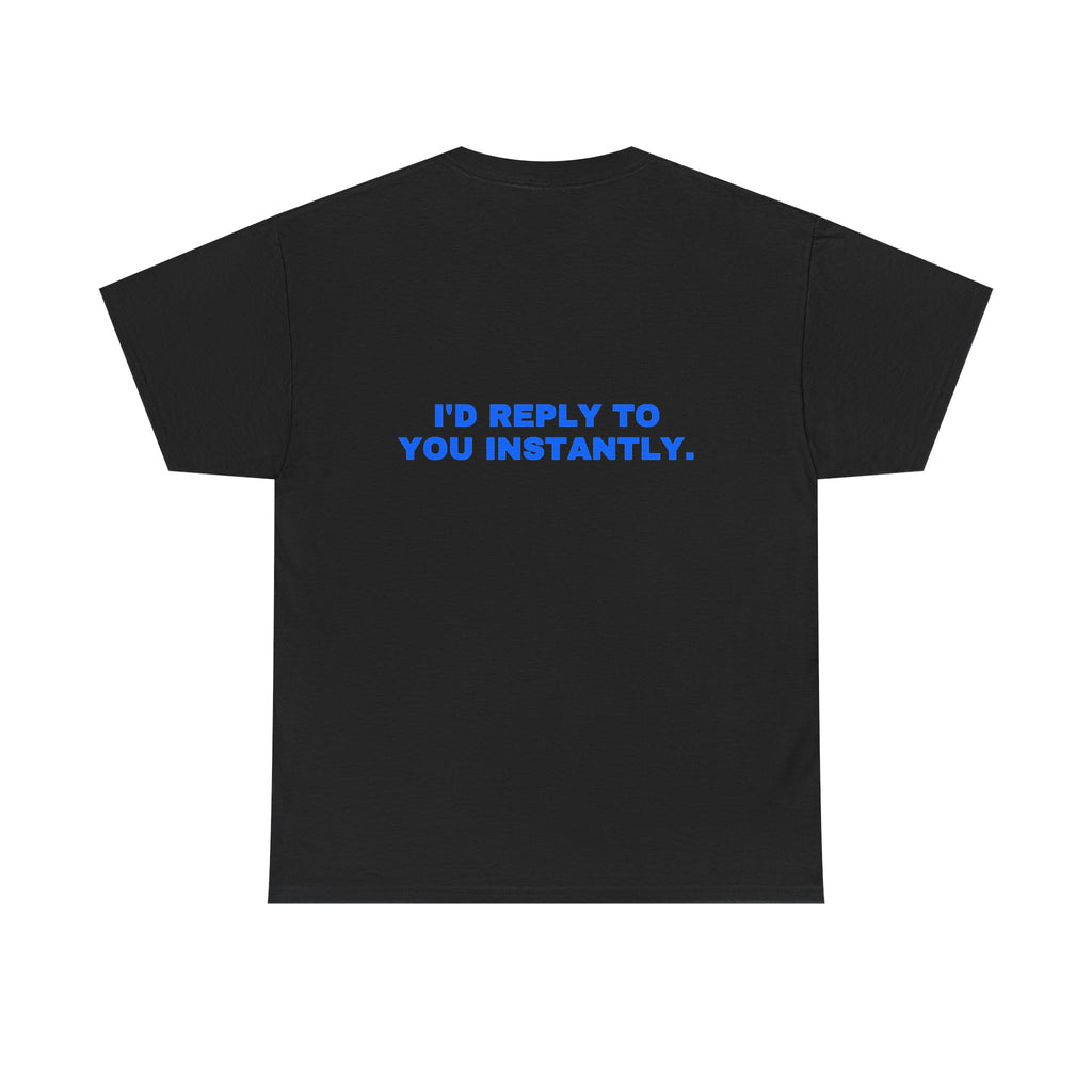 I'd reply to you instantly. Royal print (dark)