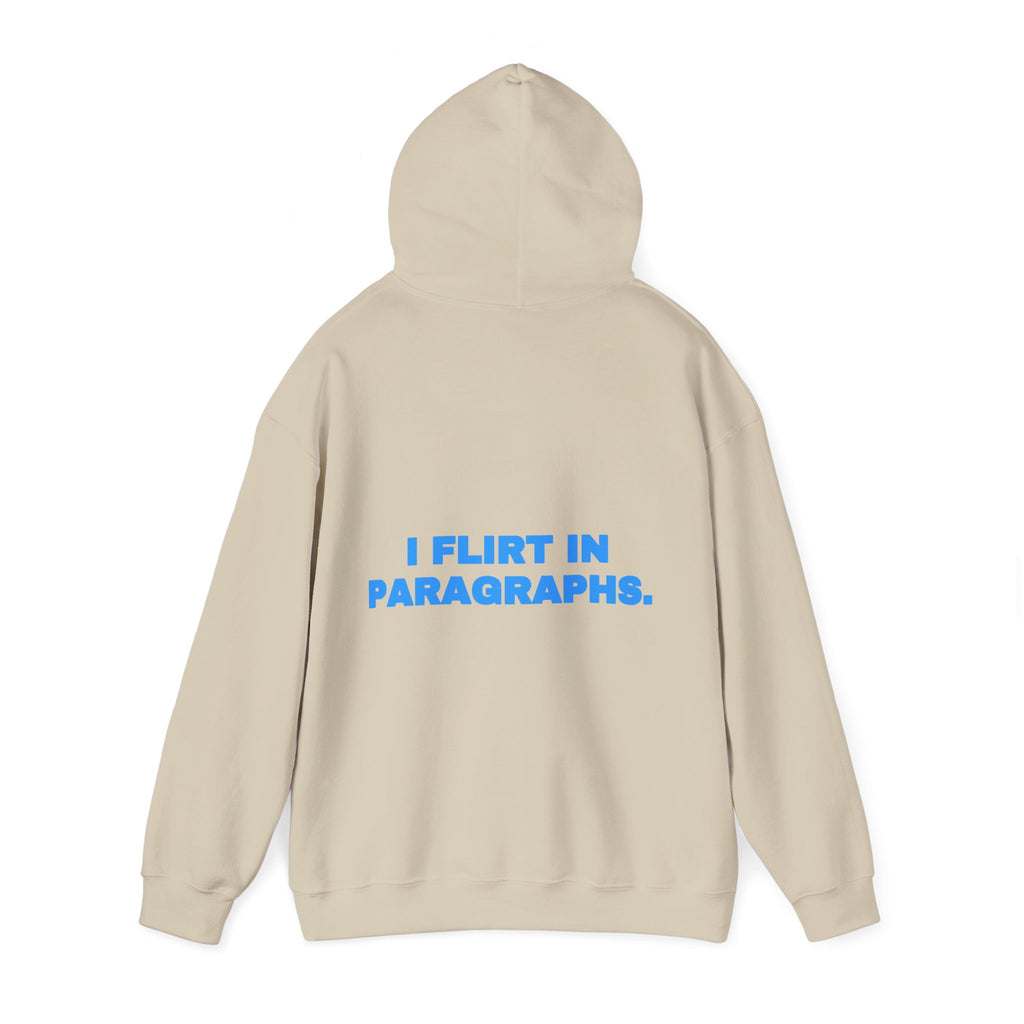 I flirt in paragraphs. Hoodie · Sky
