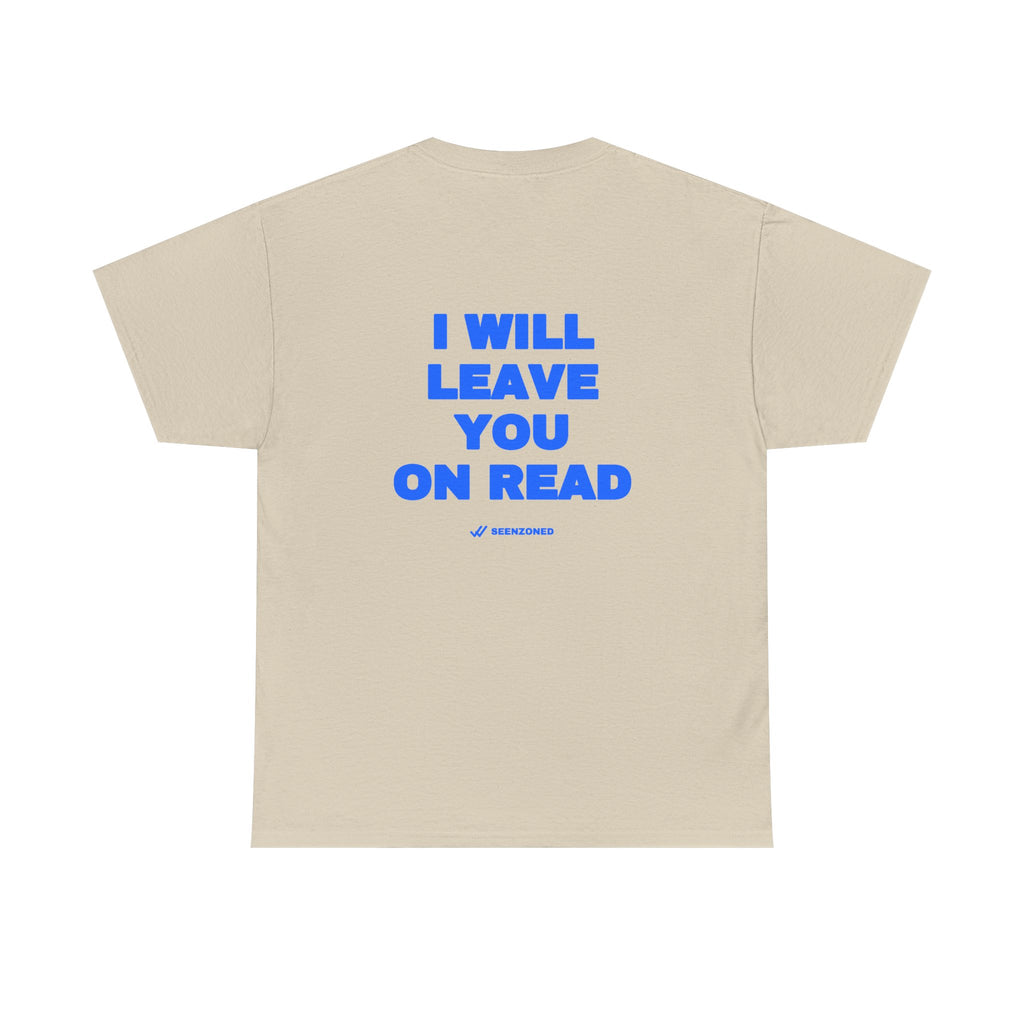 I will leave you on read. Tee