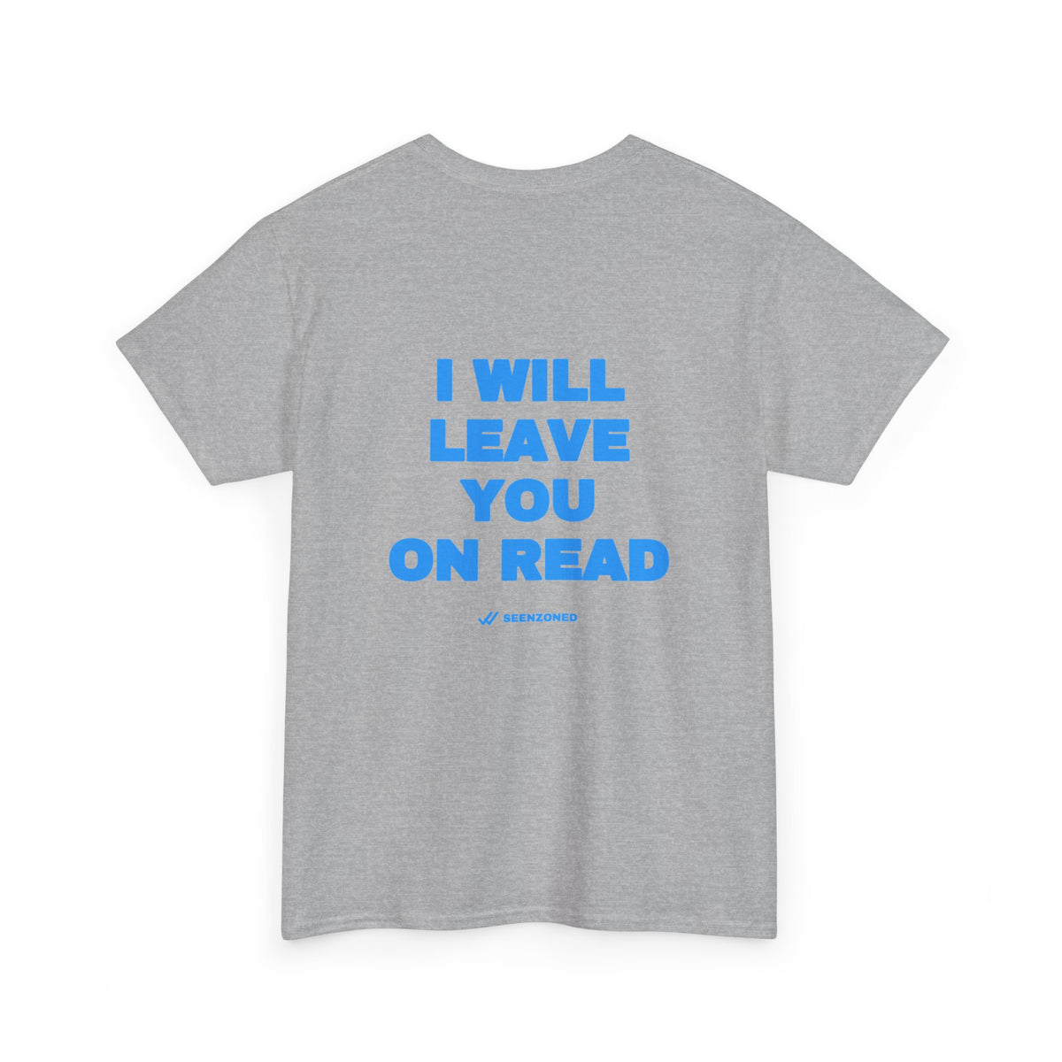 I will leave you on read. Tee · Sky