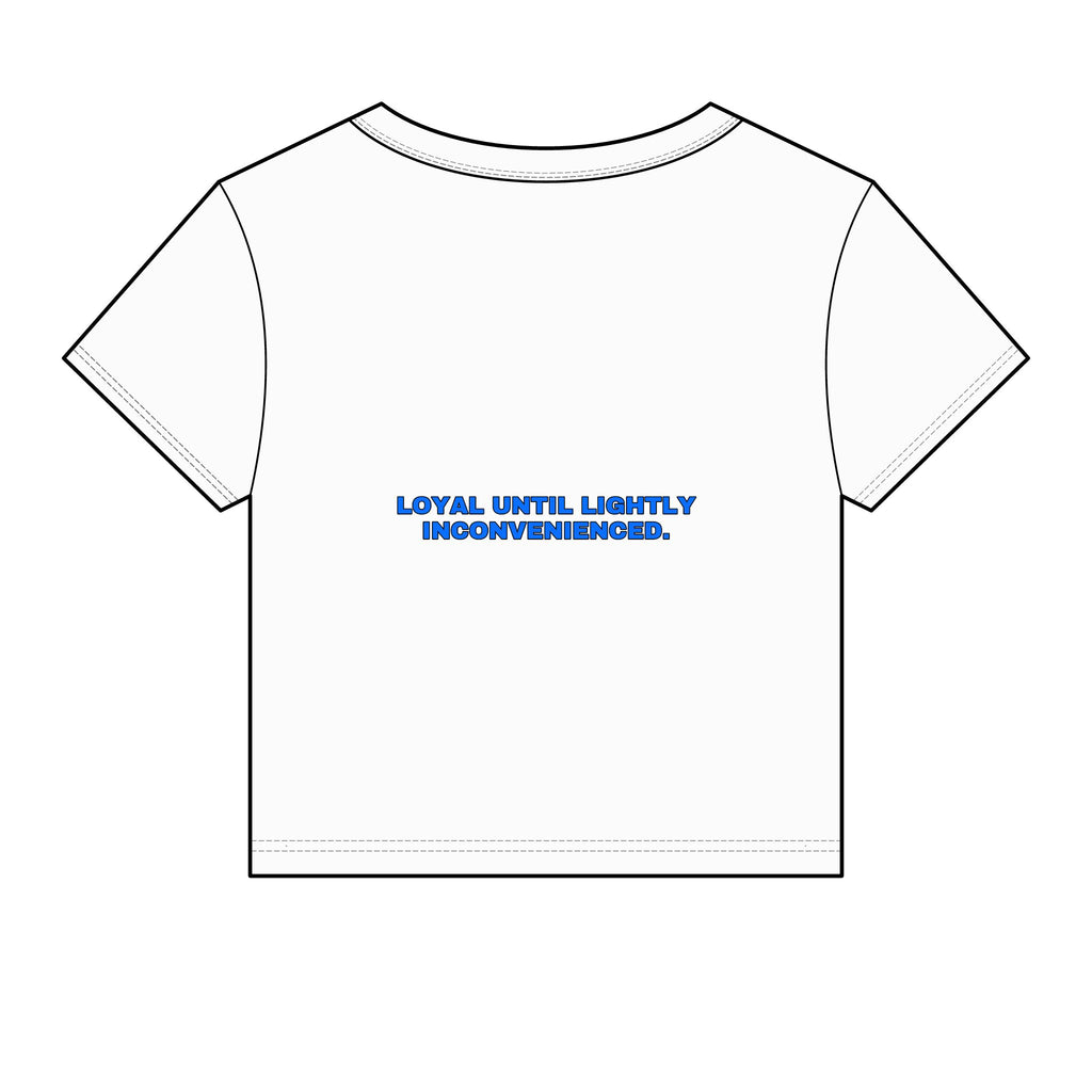 Loyal until lightly inconvenienced. Statement Baby Tee - Funny Flirty Dating Gift for Her | Seen Zoned