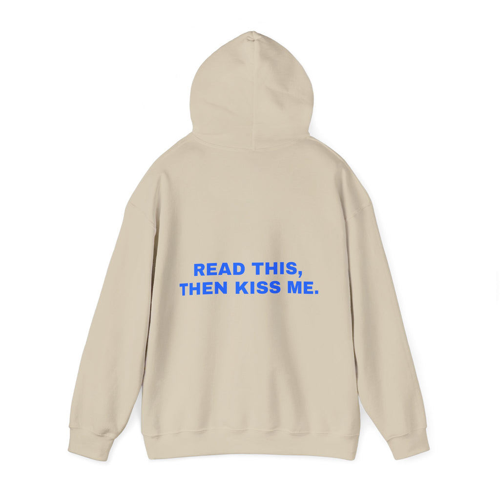Read this, then kiss me. Statement Hoodie - Funny Flirty Dating Gift, Gen-Z Read-Receipt Humor | Seen Zoned