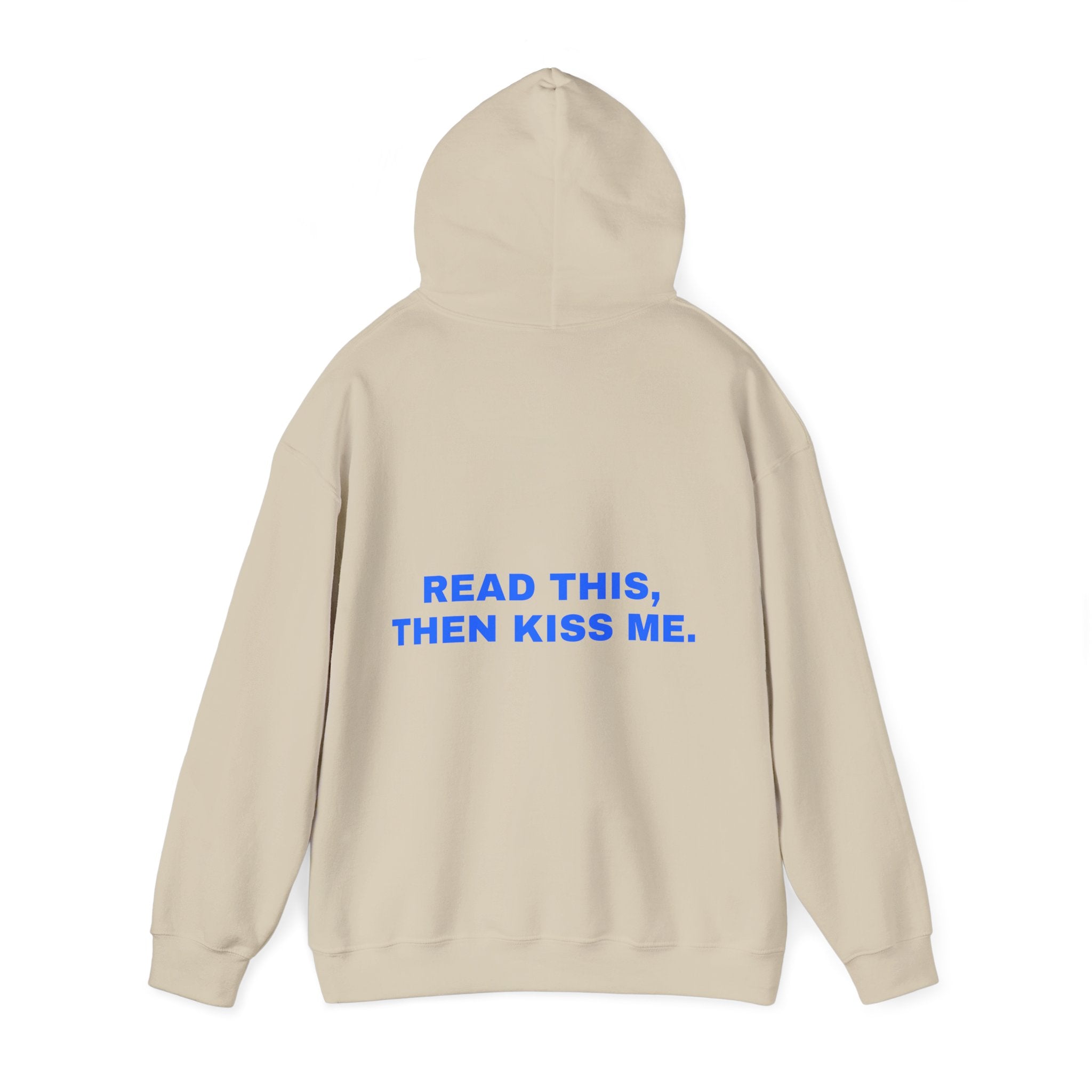 Read this, then kiss me. Statement Hoodie - Funny Flirty Dating Gift, Gen-Z Read-Receipt Humor | Seen Zoned