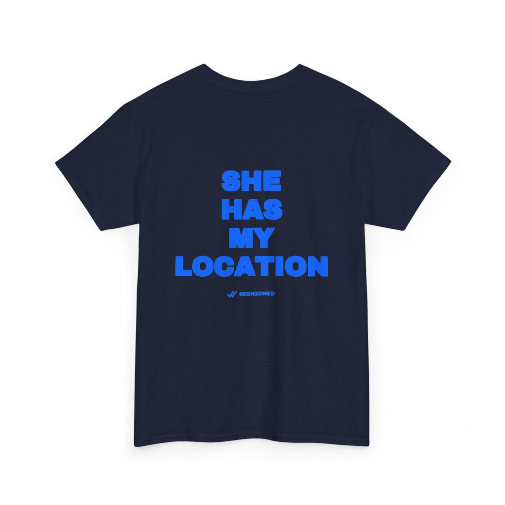 She has my location. Tee