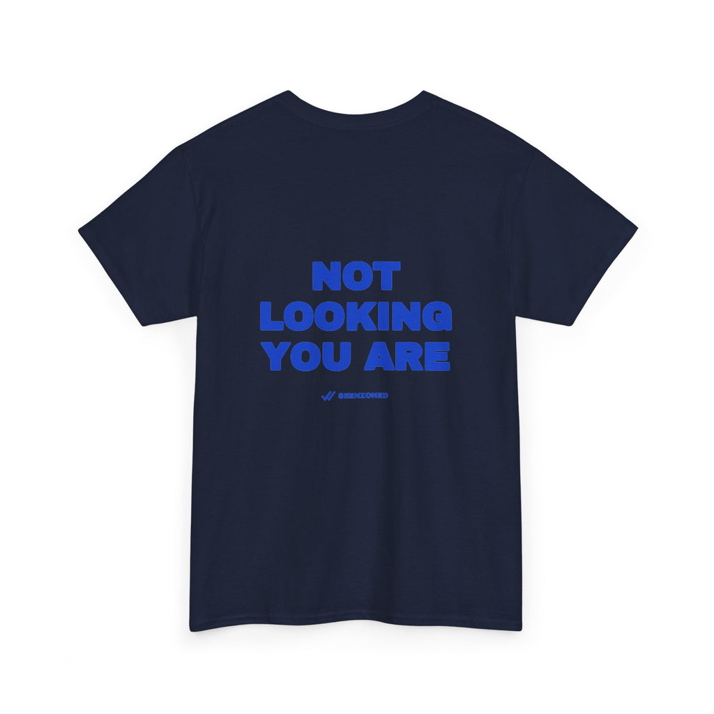 Not looking. You are. Tee · Cobalt (dark)