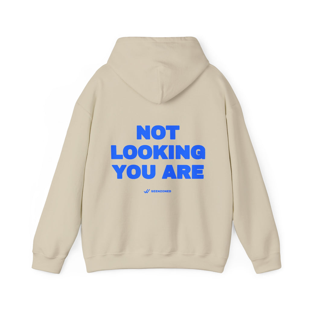 Not looking. You are. Hoodie