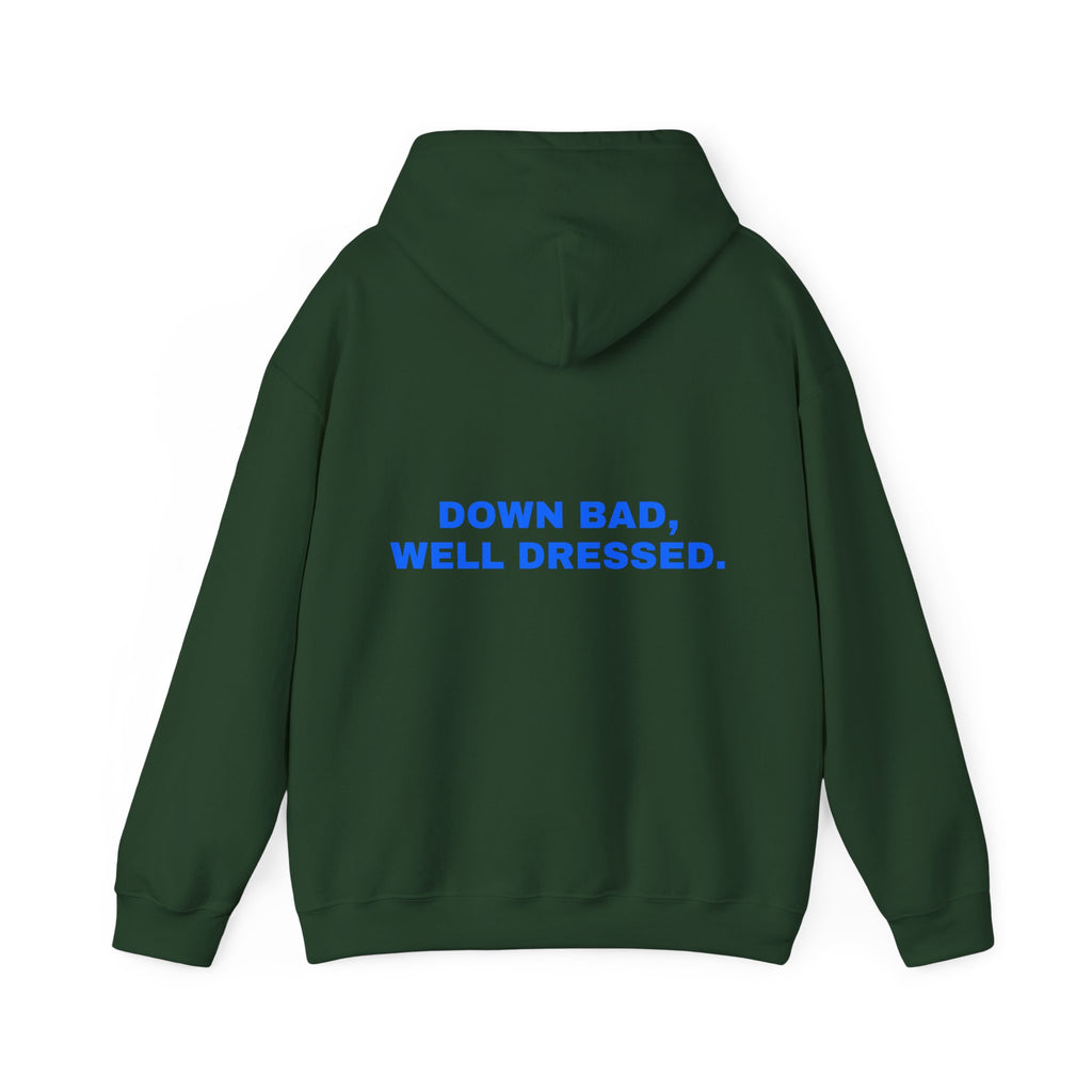 Down bad, well dressed. Statement Hoodie - Funny Flirty Dating Gift, Gen-Z Read-Receipt Humor | Seen Zoned