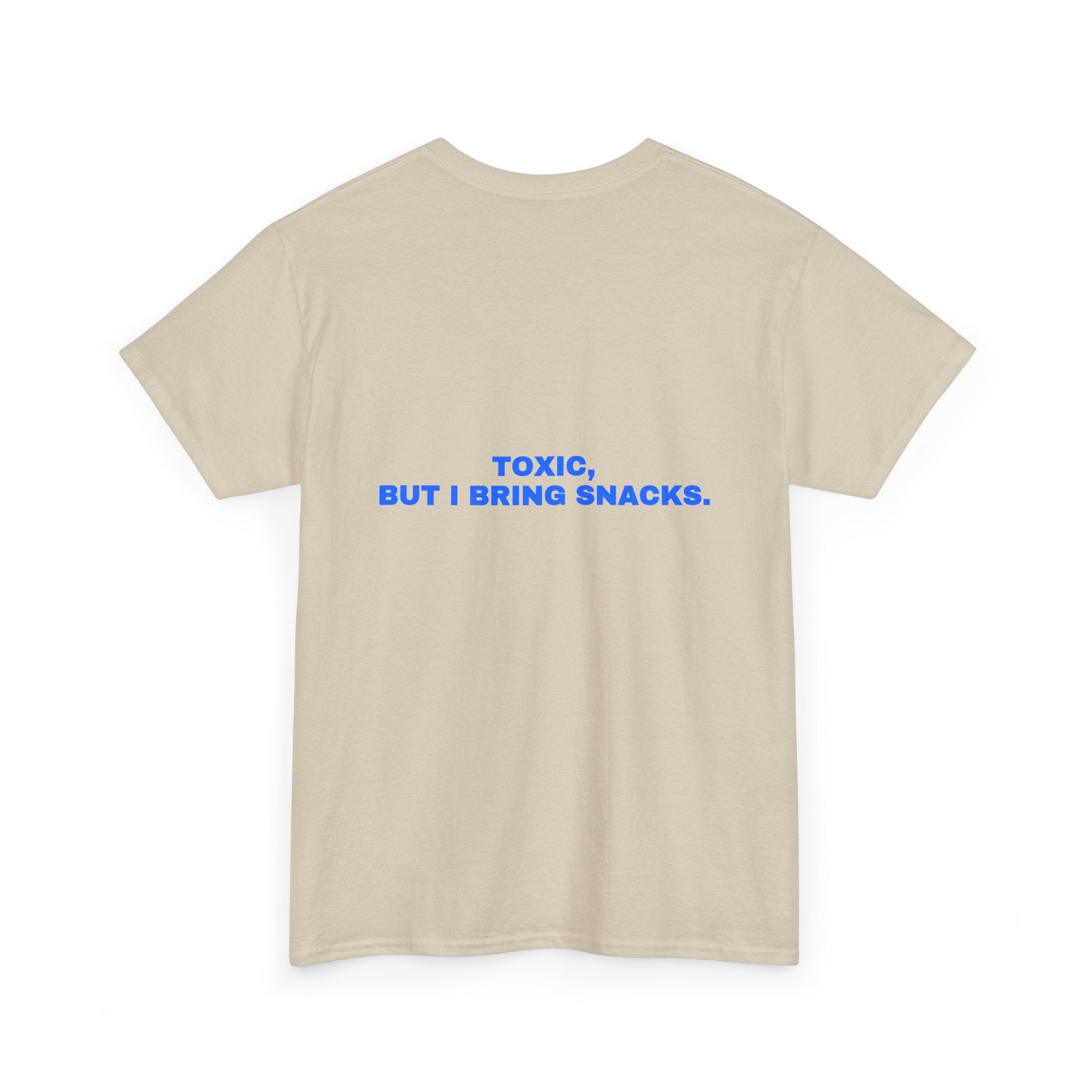 Toxic, but I bring snacks. Statement Tee - Soft Classic Cotton, Funny Flirty Dating Gift | Seen Zoned