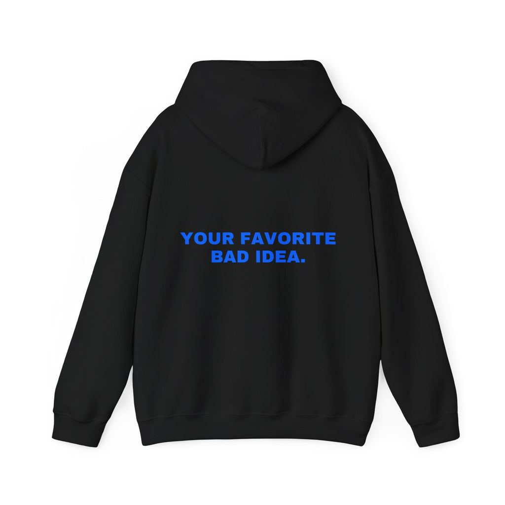 Your favorite bad idea. Statement Hoodie - Funny Flirty Dating Gift, Gen-Z Read-Receipt Humor | Seen Zoned