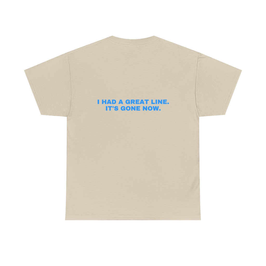 I had a great line. It's gone now. Sky print