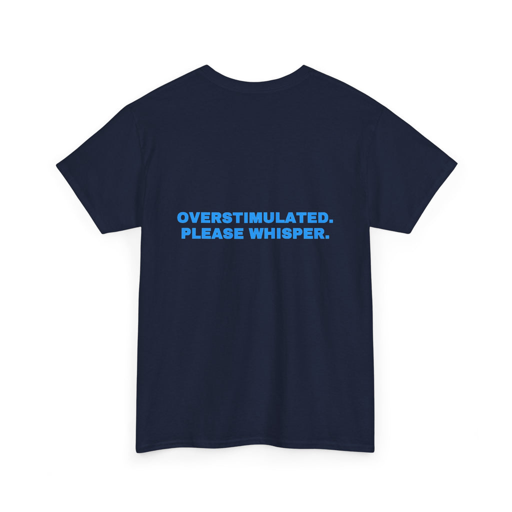 Overstimulated. Please whisper. Sky print (dark)