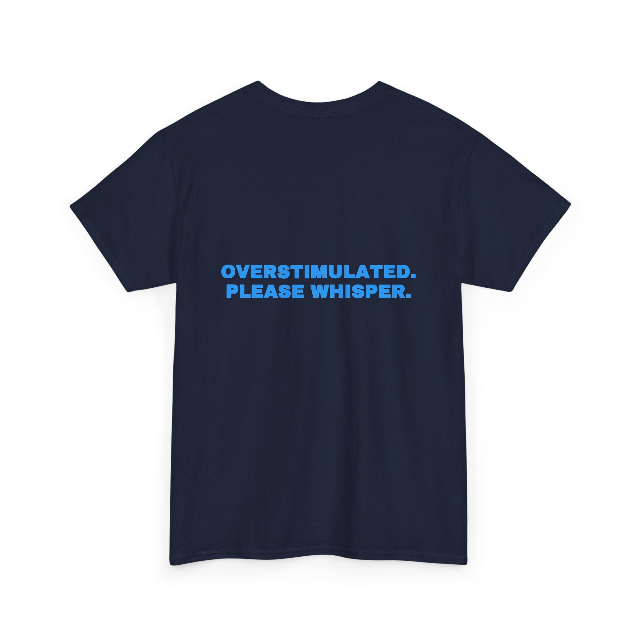 Overstimulated. Please whisper. Sky print (dark)