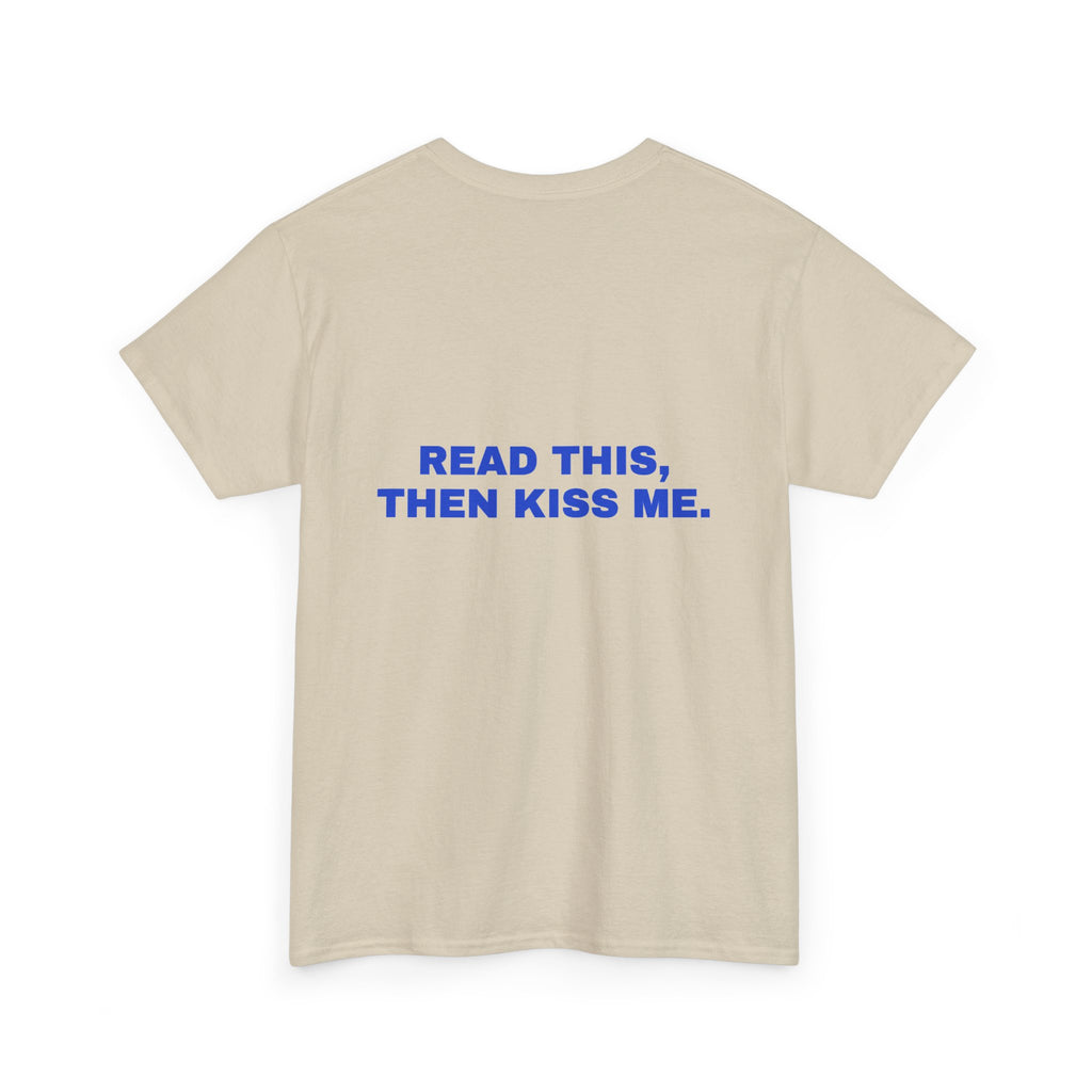 Read this, then kiss me. Cobalt print