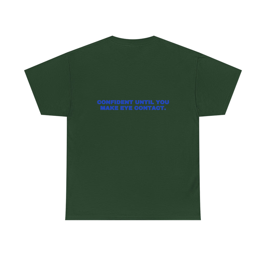 Confident until you make eye contact. Cobalt print (dark)