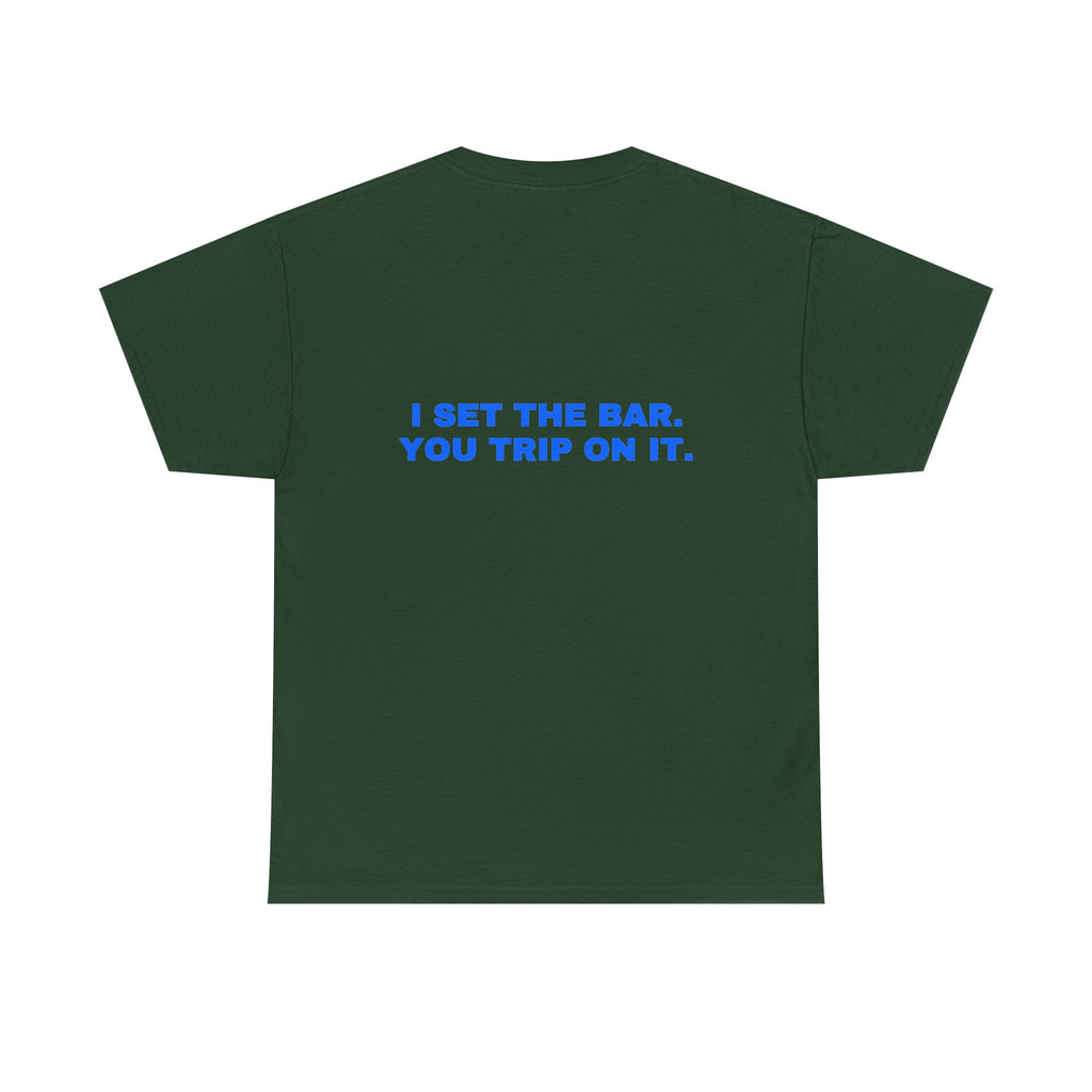 I set the bar. You trip on it. Royal print (dark)