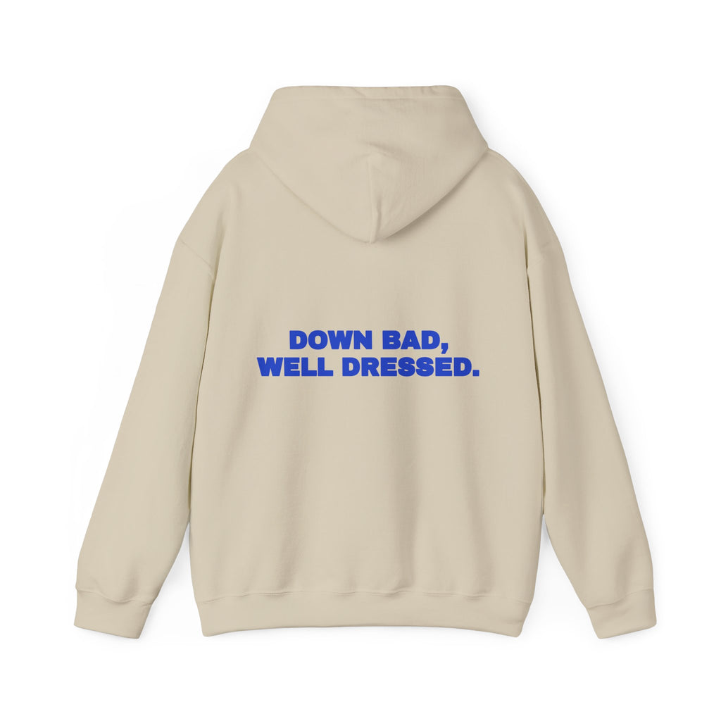 Down bad, well dressed. Hoodie · Cobalt