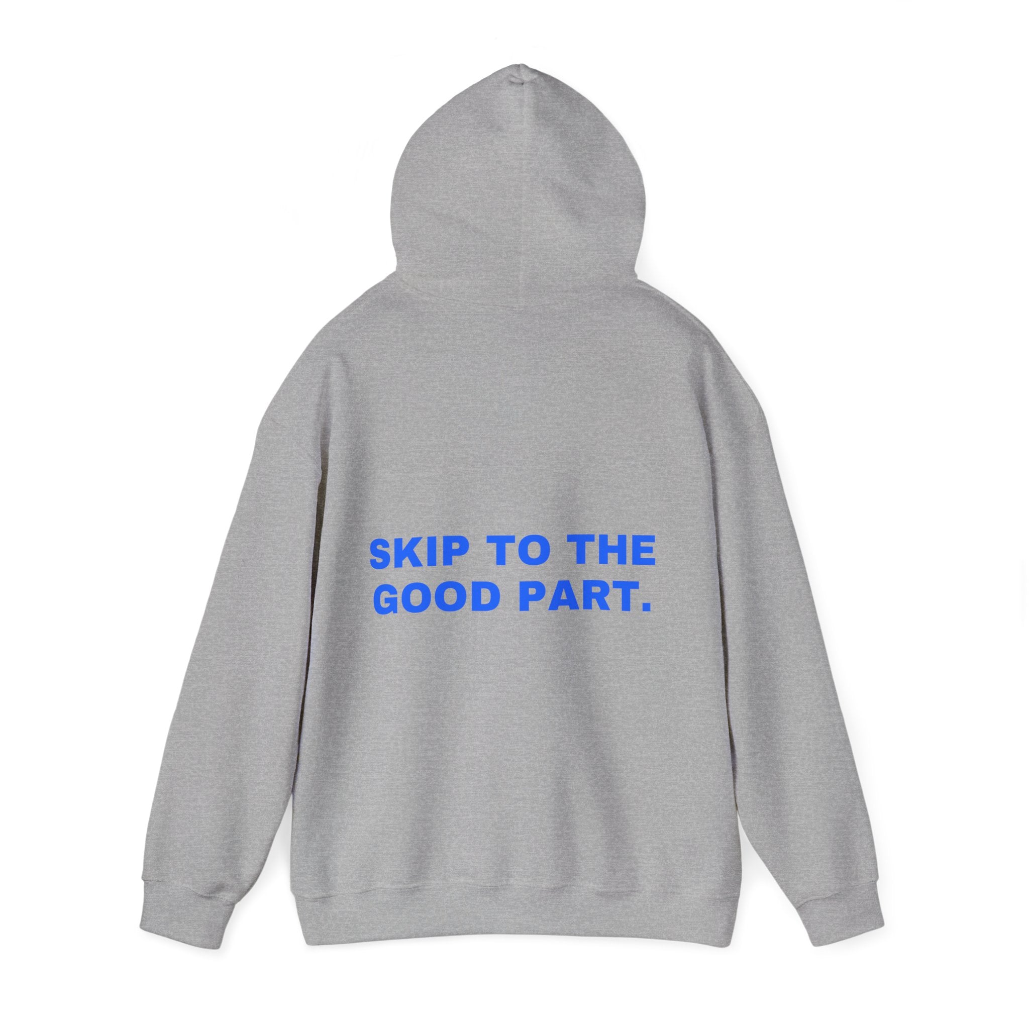 Skip to the good part. Statement Hoodie - Funny Flirty Dating Gift, Gen-Z Read-Receipt Humor | Seen Zoned
