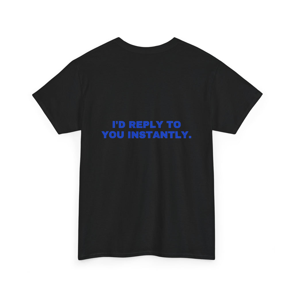 I'd reply to you instantly. Cobalt print (dark)